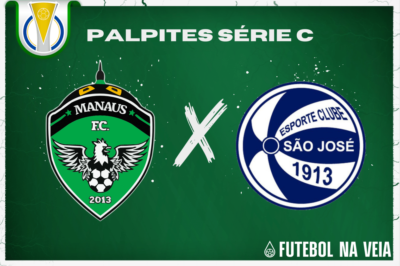 Palpite Manaus x S&atilde;o Jos&eacute; &ndash; 18/06 &ndash; Brasileir&atilde;o S&eacute;rie C 2023