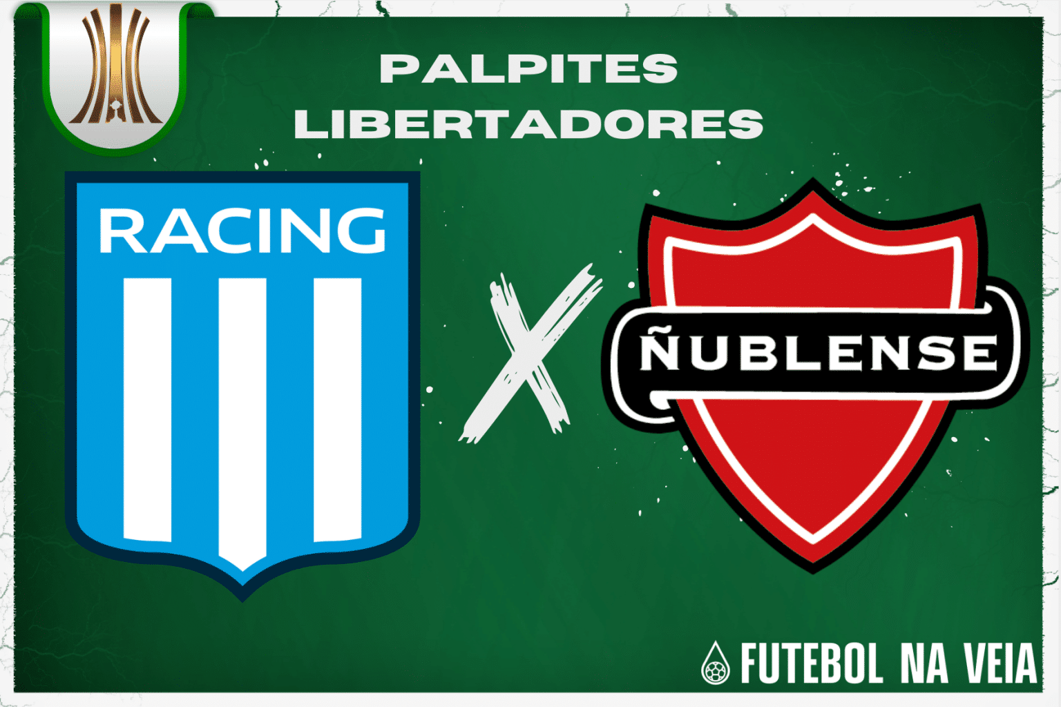 Palpite Racing x Ñublense – 28/06 – Libertadores 2023