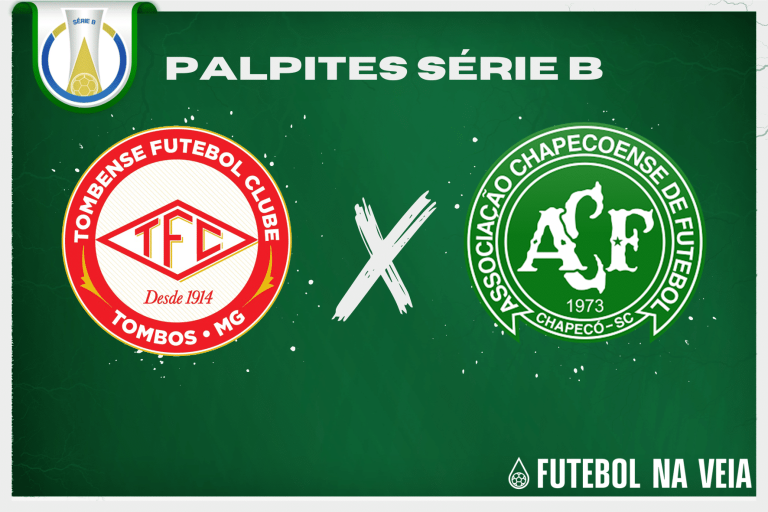 Palpite Tombense x Chapecoense &ndash; 30/06 &ndash; Brasileir&atilde;o S&eacute;rie B 2023