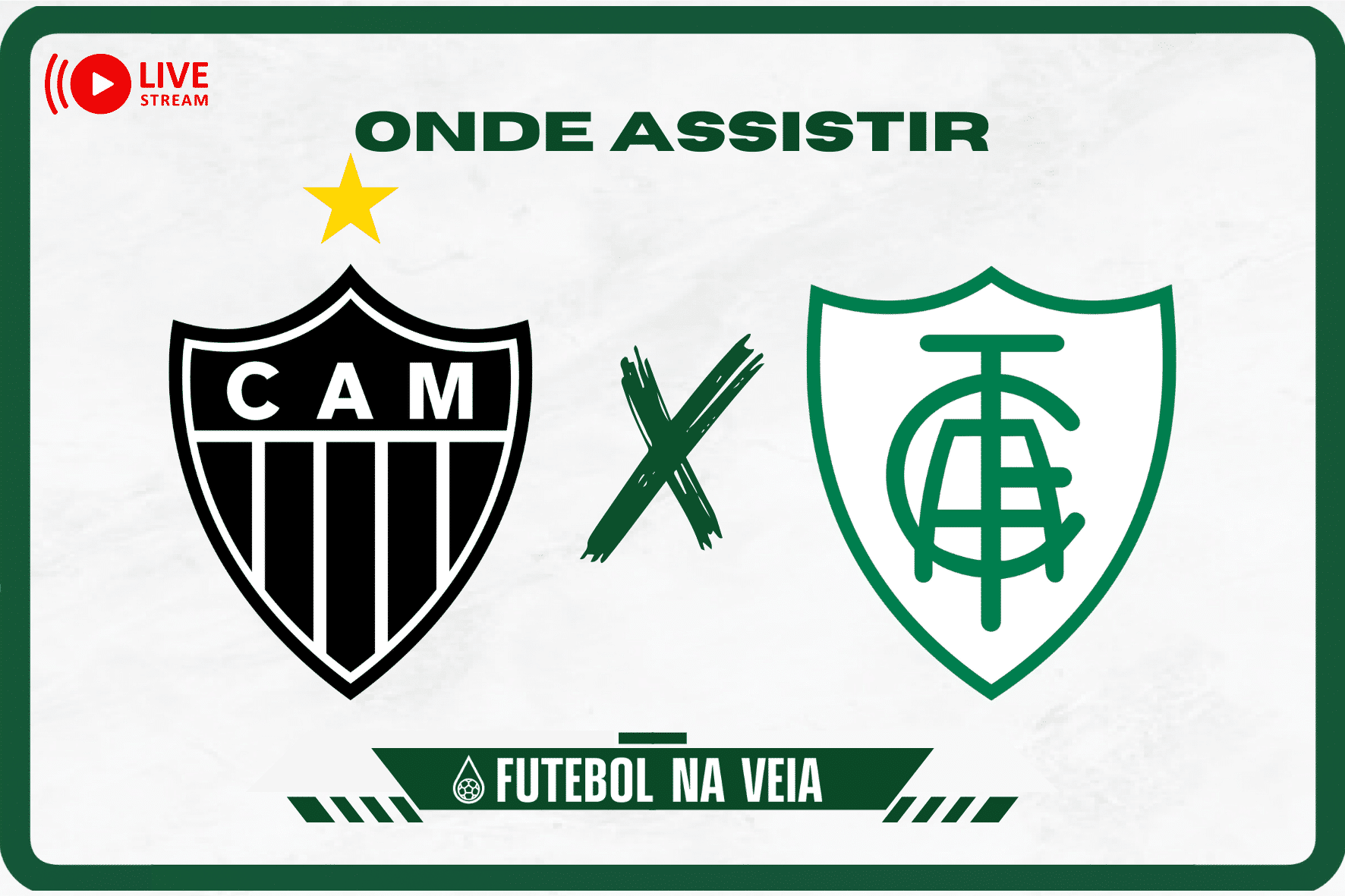 Atl&eacute;tico-MG x Am&eacute;rica-MG ao vivo e online: onde assistir, hor&aacute;rio e escala&ccedil;&atilde;o no Brasileir&atilde;o S&eacute;rie A 2023