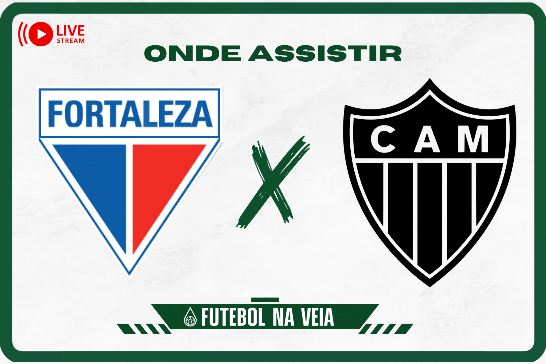 Fortaleza x Atl&eacute;tico-MG ao vivo e online: onde assistir, hor&aacute;rio e escala&ccedil;&atilde;o no Brasileir&atilde;o S&eacute;rie A 2023