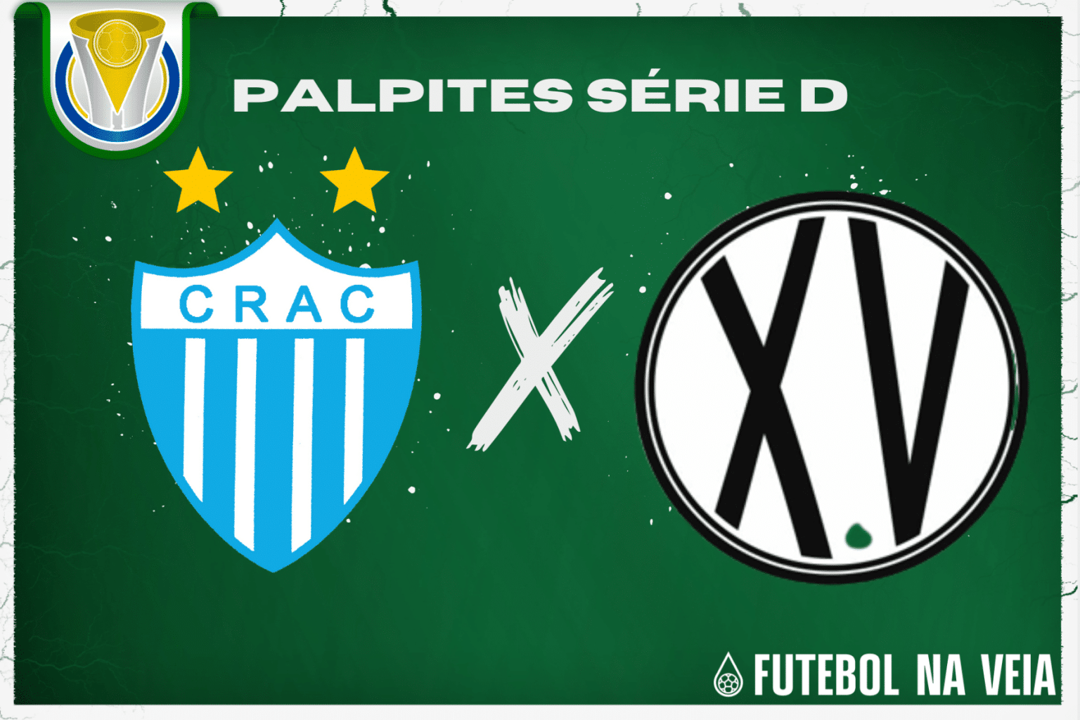 Palpite CRAC x XV de Piracicaba &ndash; 08/07 &ndash; Campeonato Brasileiro S&eacute;rie D 2023