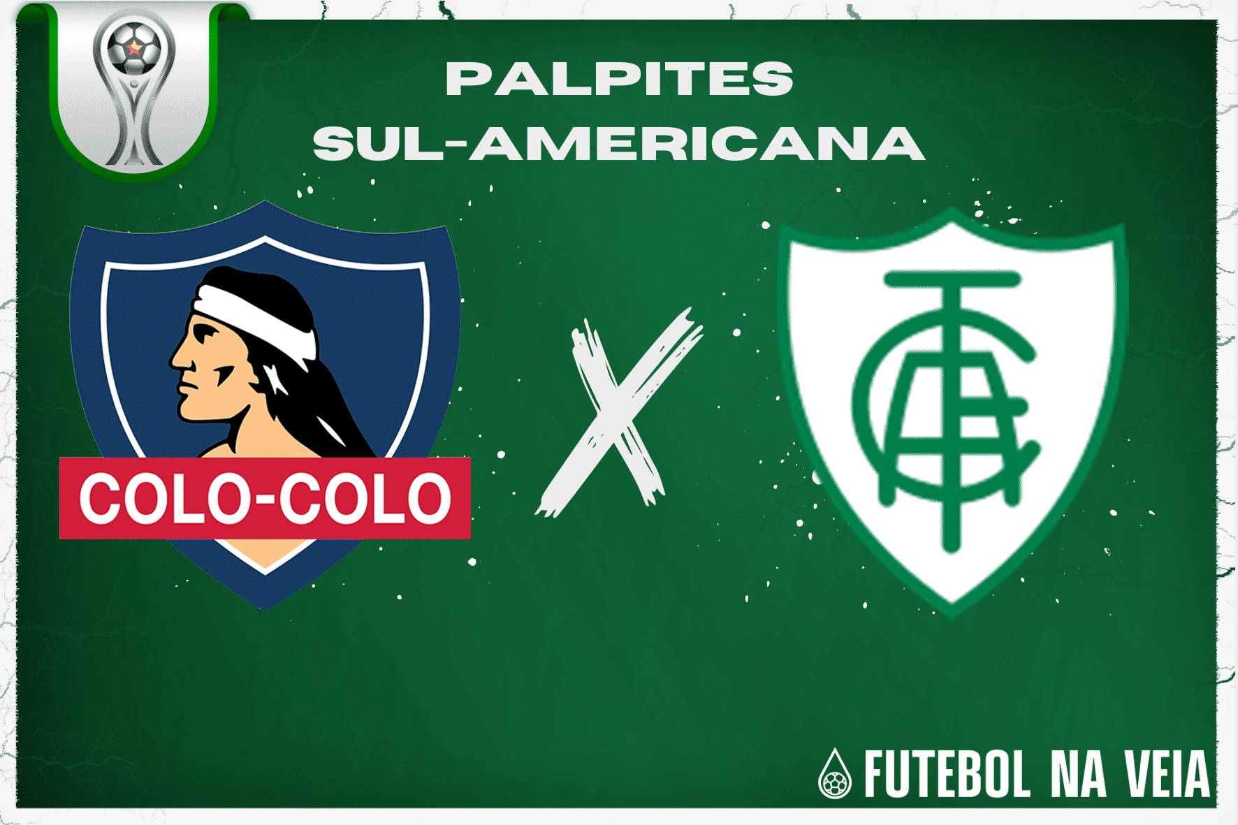 Palpite Colo-Colo x Am&eacute;rica-MG &ndash; 11/07 &ndash; Sul-Americana 2023