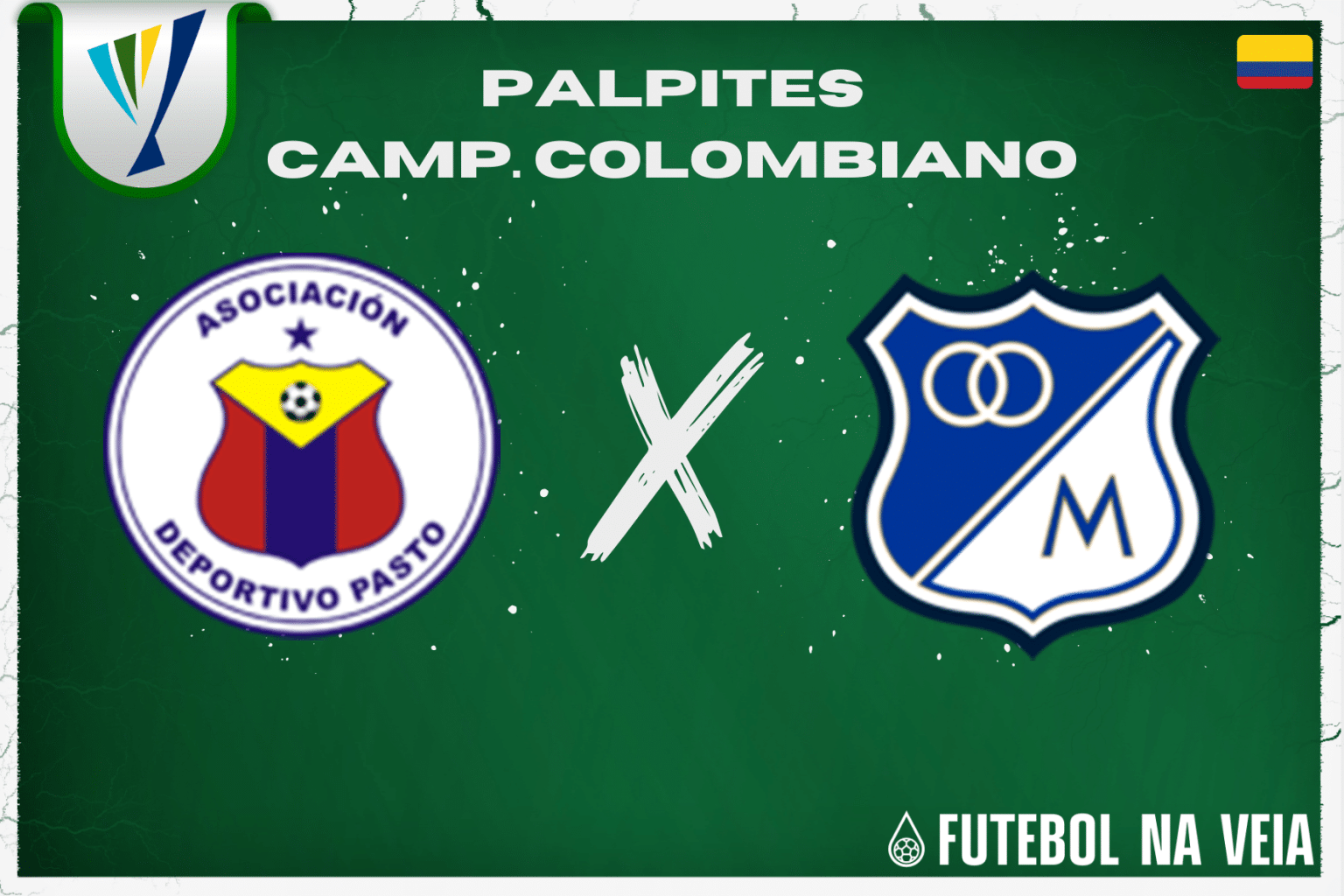Palpite Deportivo Pasto x Millonarios &ndash; 15/07 &ndash; Campeonato Colombiano 2023