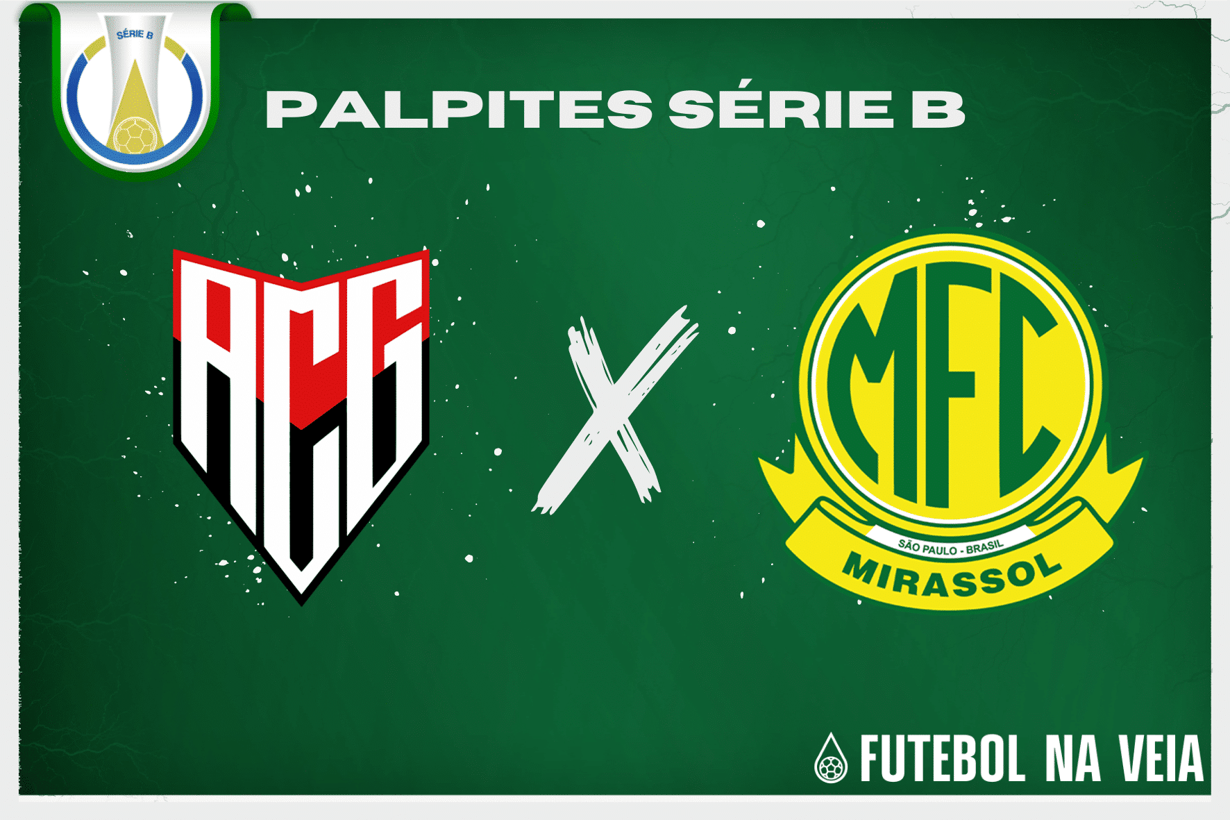 Palpite Atl&eacute;tico-GO x Mirassol &ndash; 19/07 &ndash; Brasileir&atilde;o S&eacute;rie B 2023