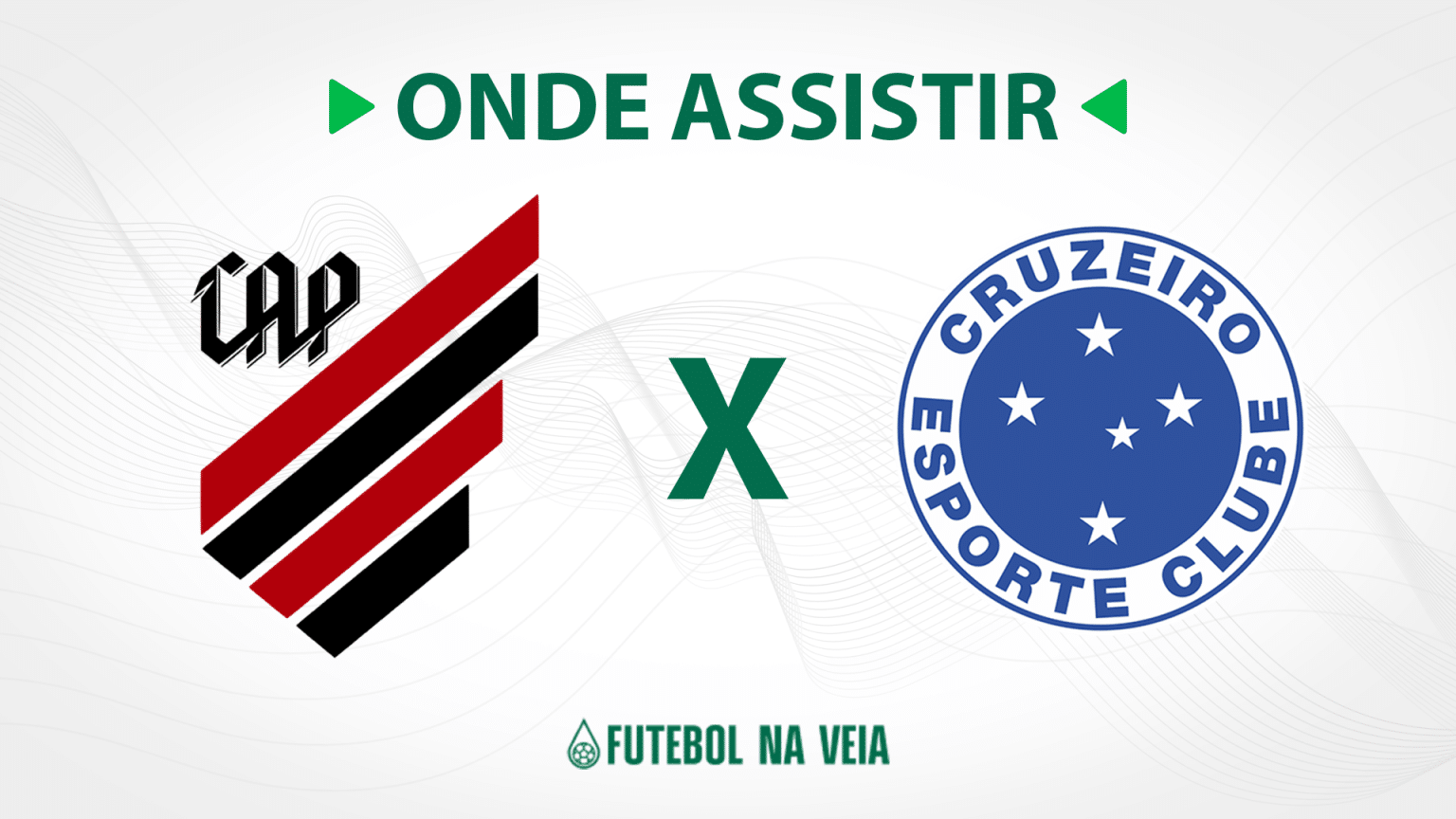 Athletico-PR x Cruzeiro &ndash; onde assistir ao vivo, hor&aacute;rio do jogo e escala&ccedil;&otilde;es