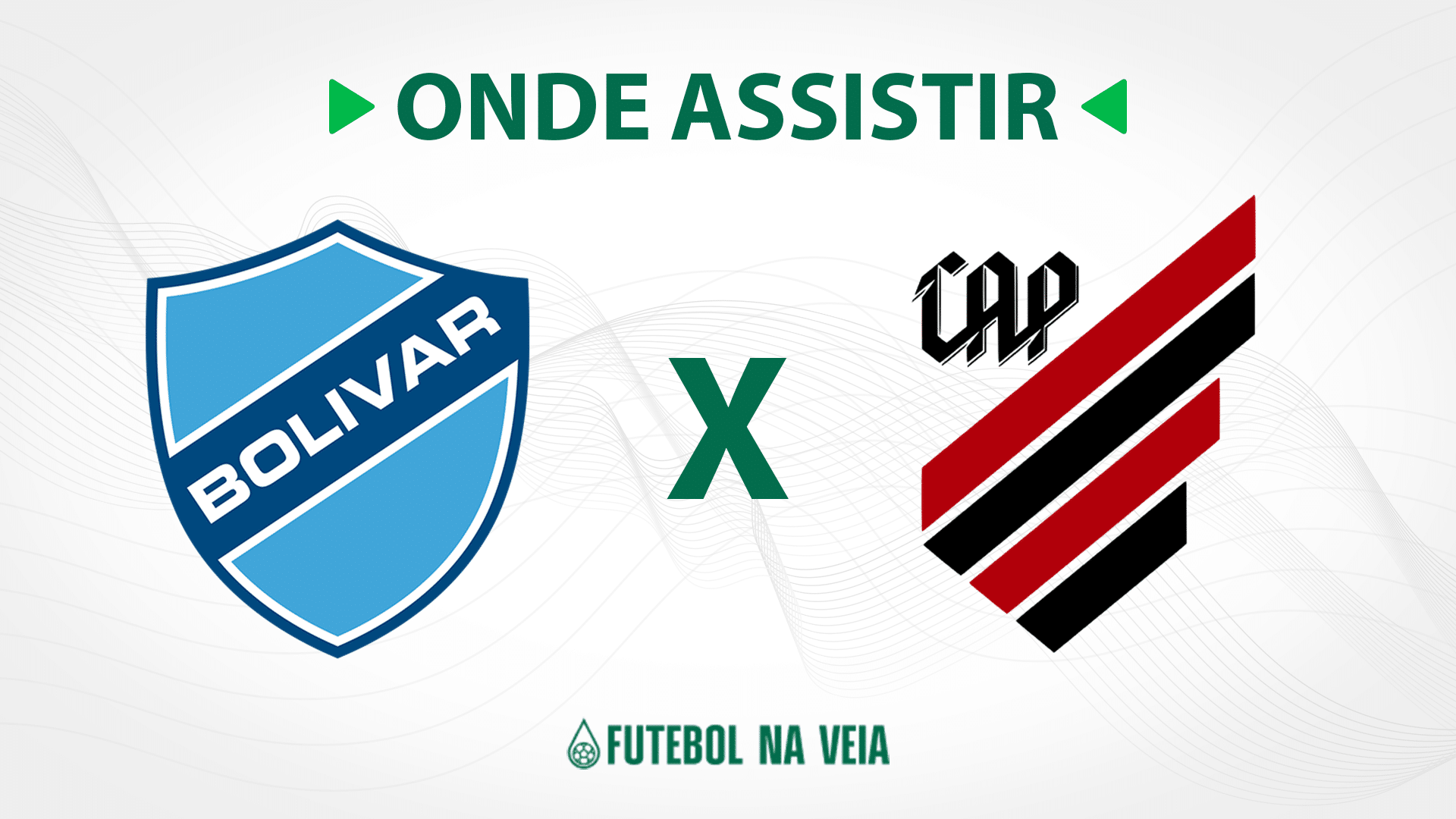 Bol&iacute;var x Athletico-PR &ndash; onde assistir ao vivo, hor&aacute;rio do jogo e escala&ccedil;&otilde;es