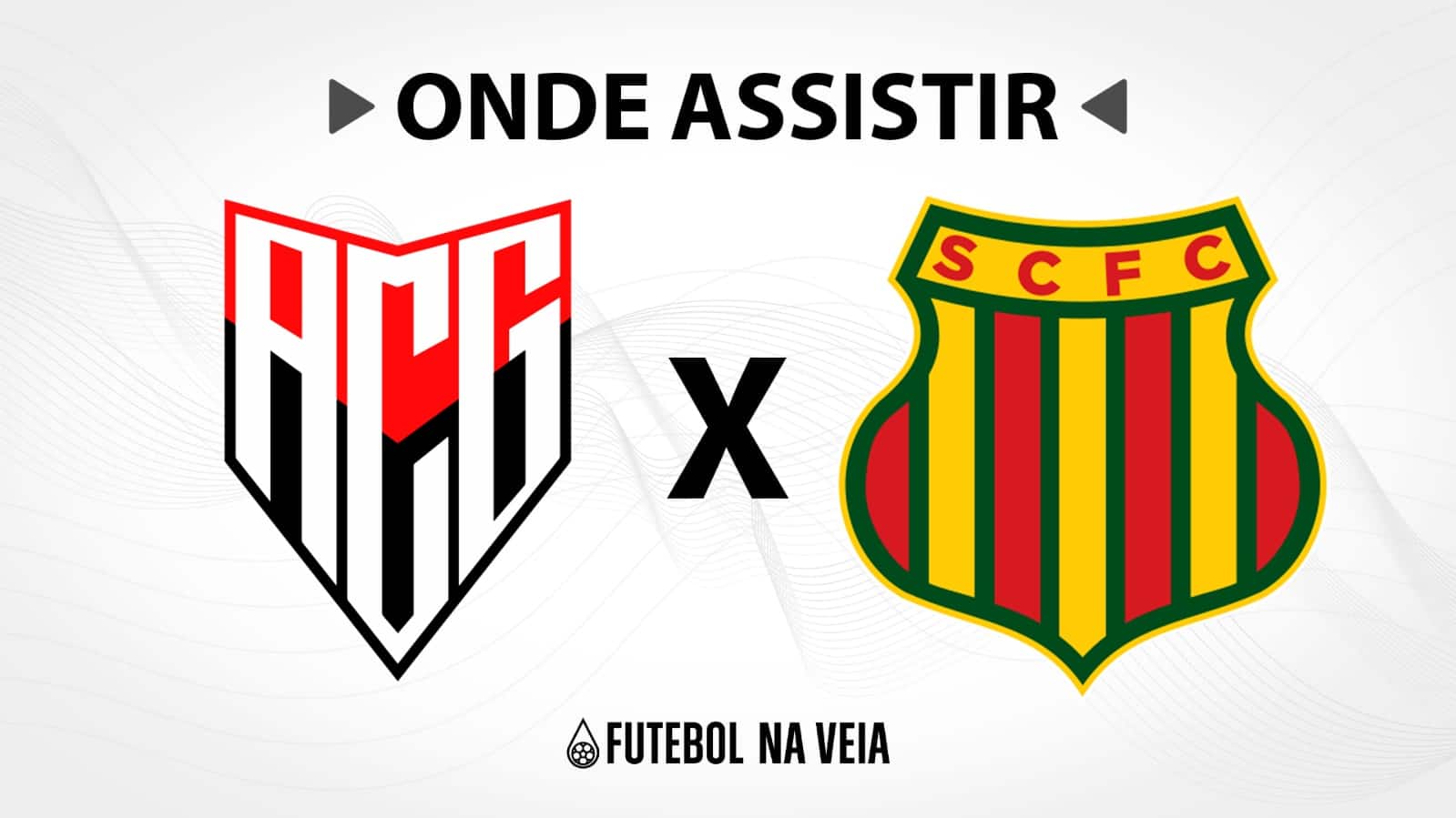 Atl&eacute;tico-GO x Sampaio Corr&ecirc;a &ndash; Onde assistir ao vivo, hor&aacute;rio do jogo e escala&ccedil;&otilde;es
