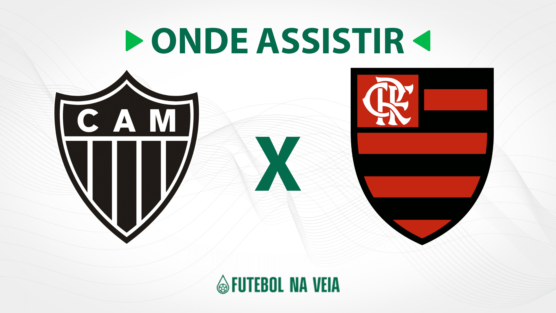 Atlético-MG x Flamengo – Onde assistir ao vivo, horário do jogo e escalações
