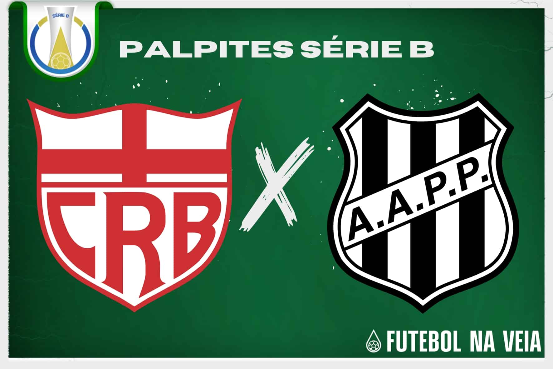 Palpite CRB x Ponte Preta &ndash; 21/07 &ndash; Brasileir&atilde;o S&eacute;rie B 2023