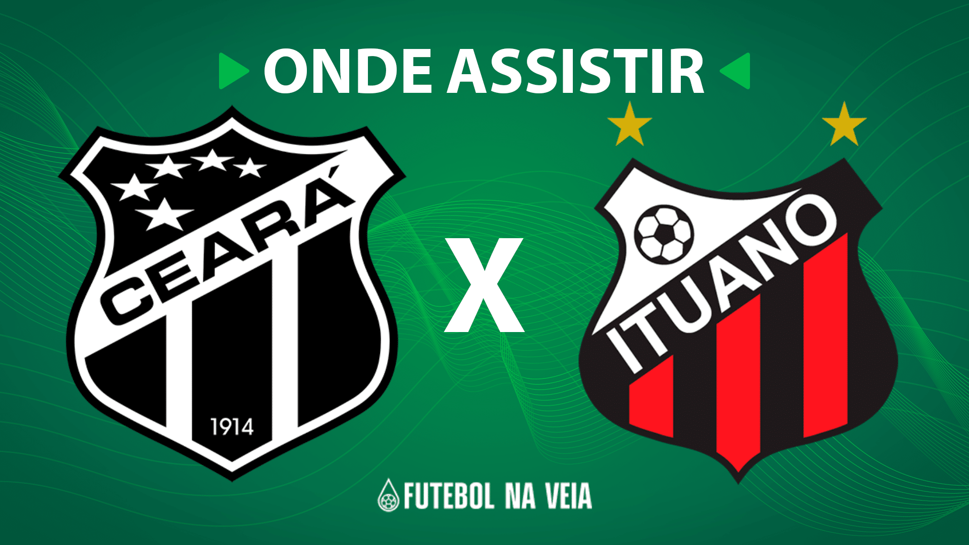 Cear&aacute; x Ituano &ndash; onde assistir ao vivo, hor&aacute;rio do jogo e escala&ccedil;&otilde;es