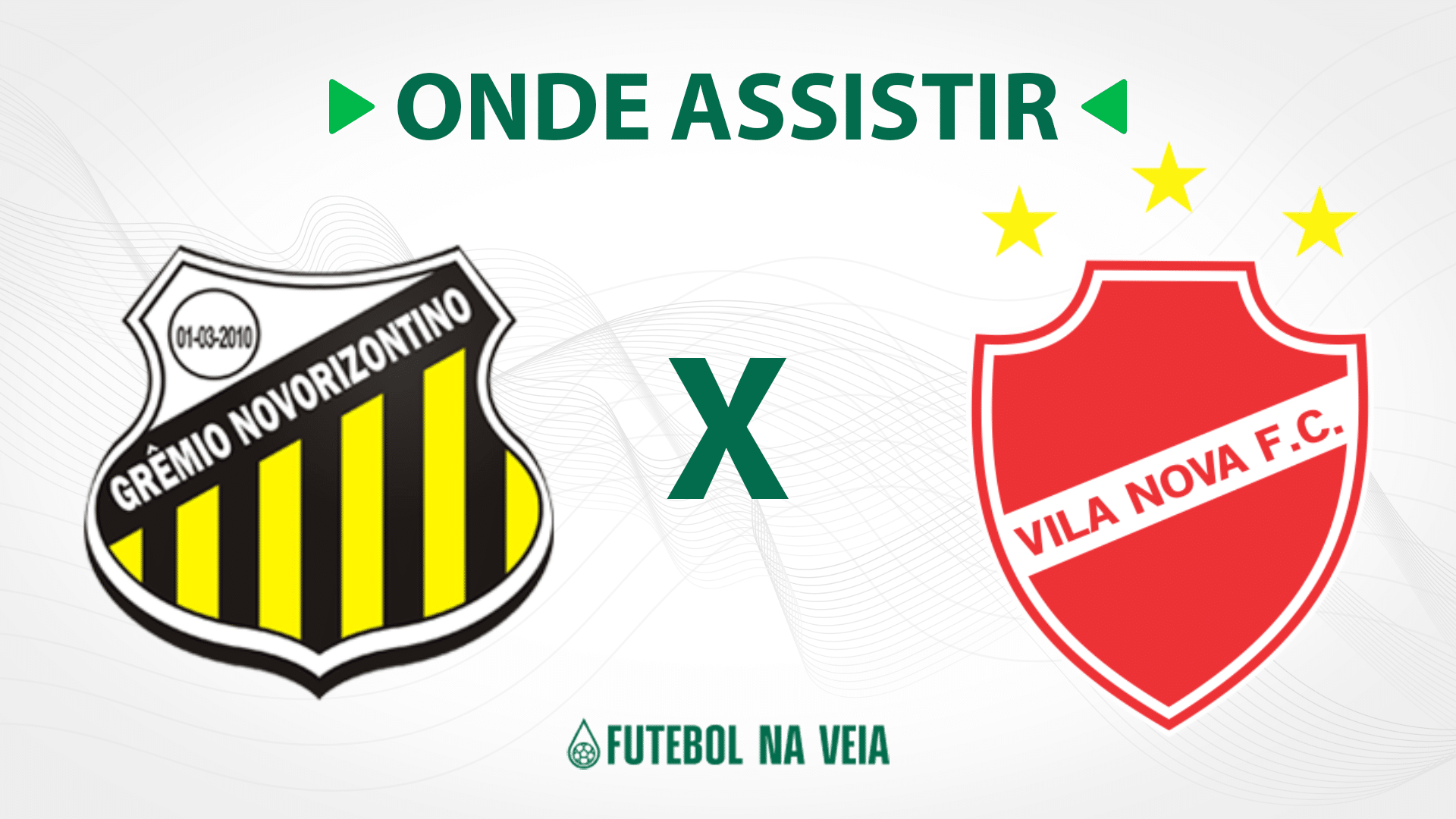 Novorizontino x Vila Nova &ndash; Onde assistir ao vivo, hor&aacute;rio do jogo e escala&ccedil;&otilde;es