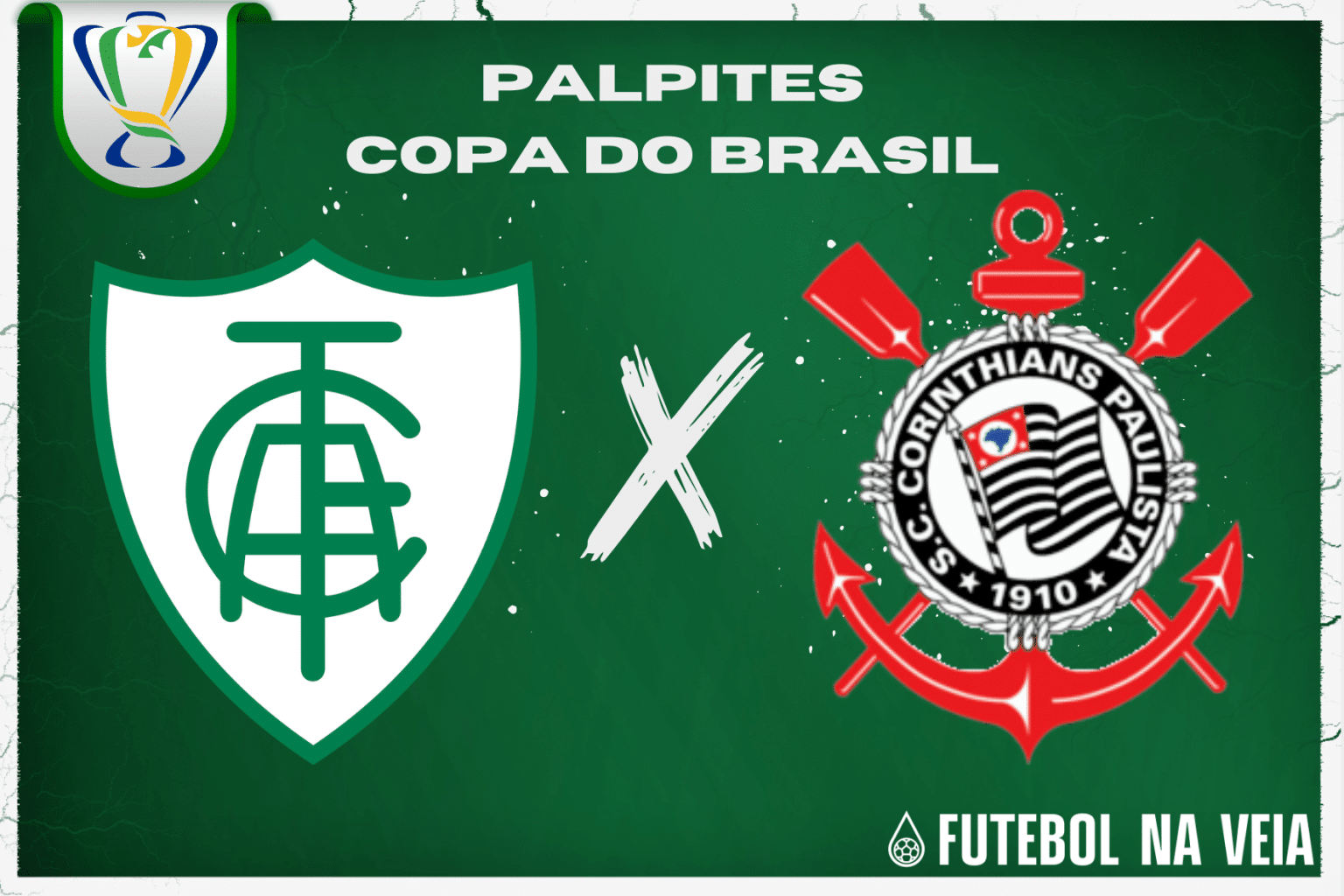Palpite América-MG x Corinthians – 05/07 – Copa do Brasil 2023