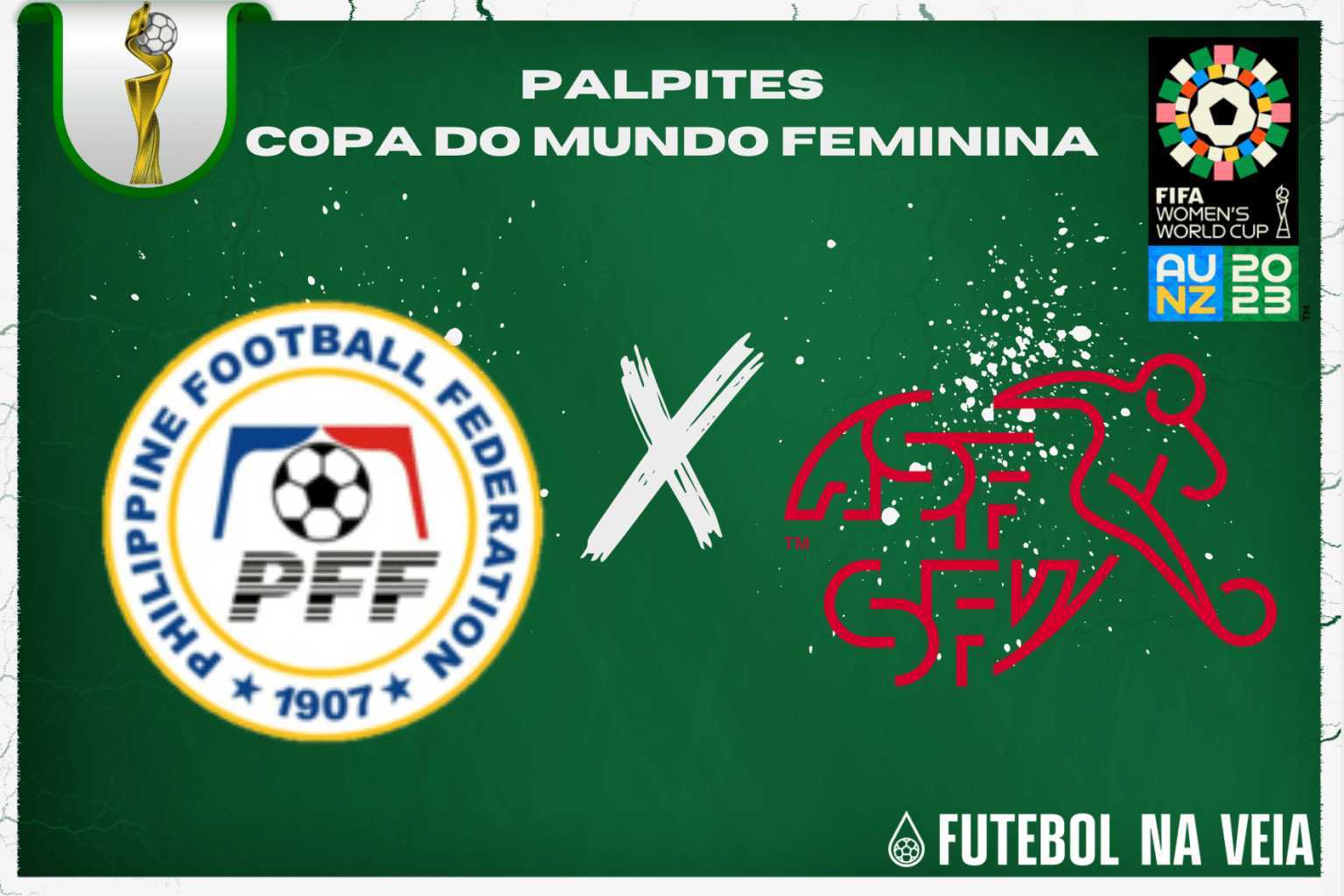 Palpite Filipinas x Su&iacute;&ccedil;a &ndash; 21/07 &ndash; Copa do Mundo Feminina 2023