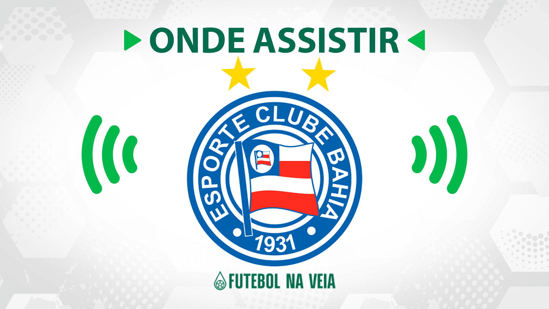 Jogo do Bahia ao vivo: onde assistir?