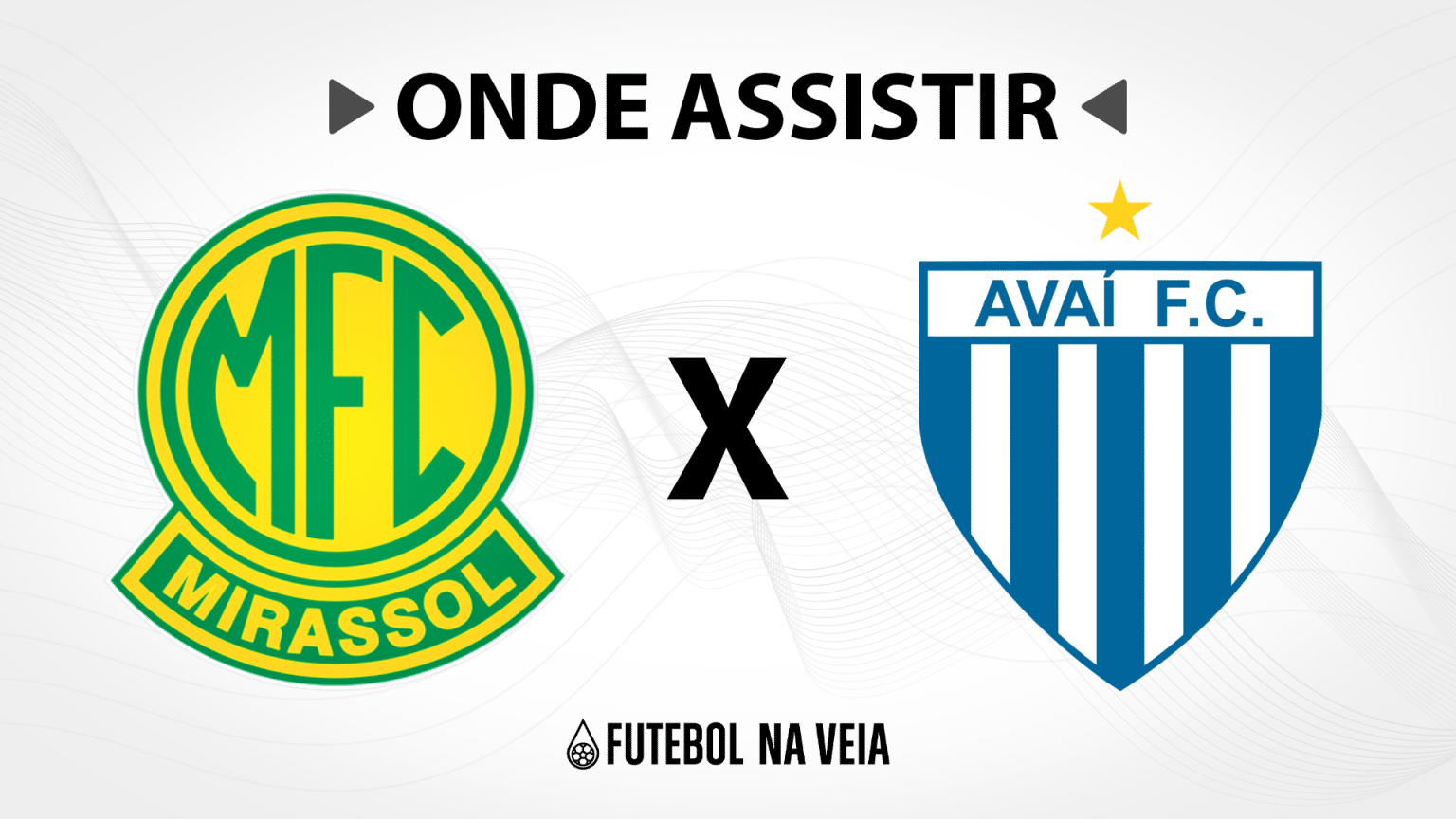 Mirassol x Ava&iacute; &ndash; Onde assistir ao vivo, hor&aacute;rio do jogo e escala&ccedil;&otilde;es &ndash; 01/08
