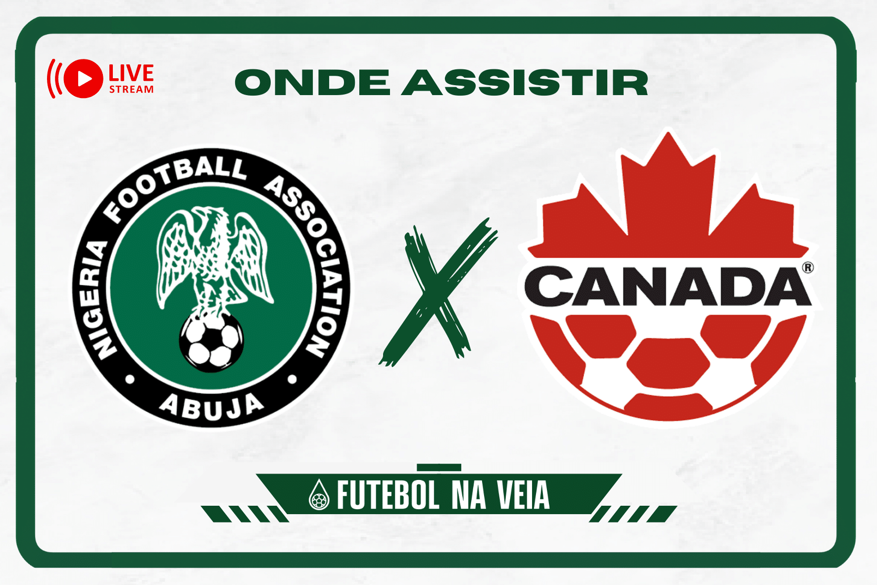 Nigéria x Canadá – Onde assistir ao vivo, horário do jogo e escalações – 20/07