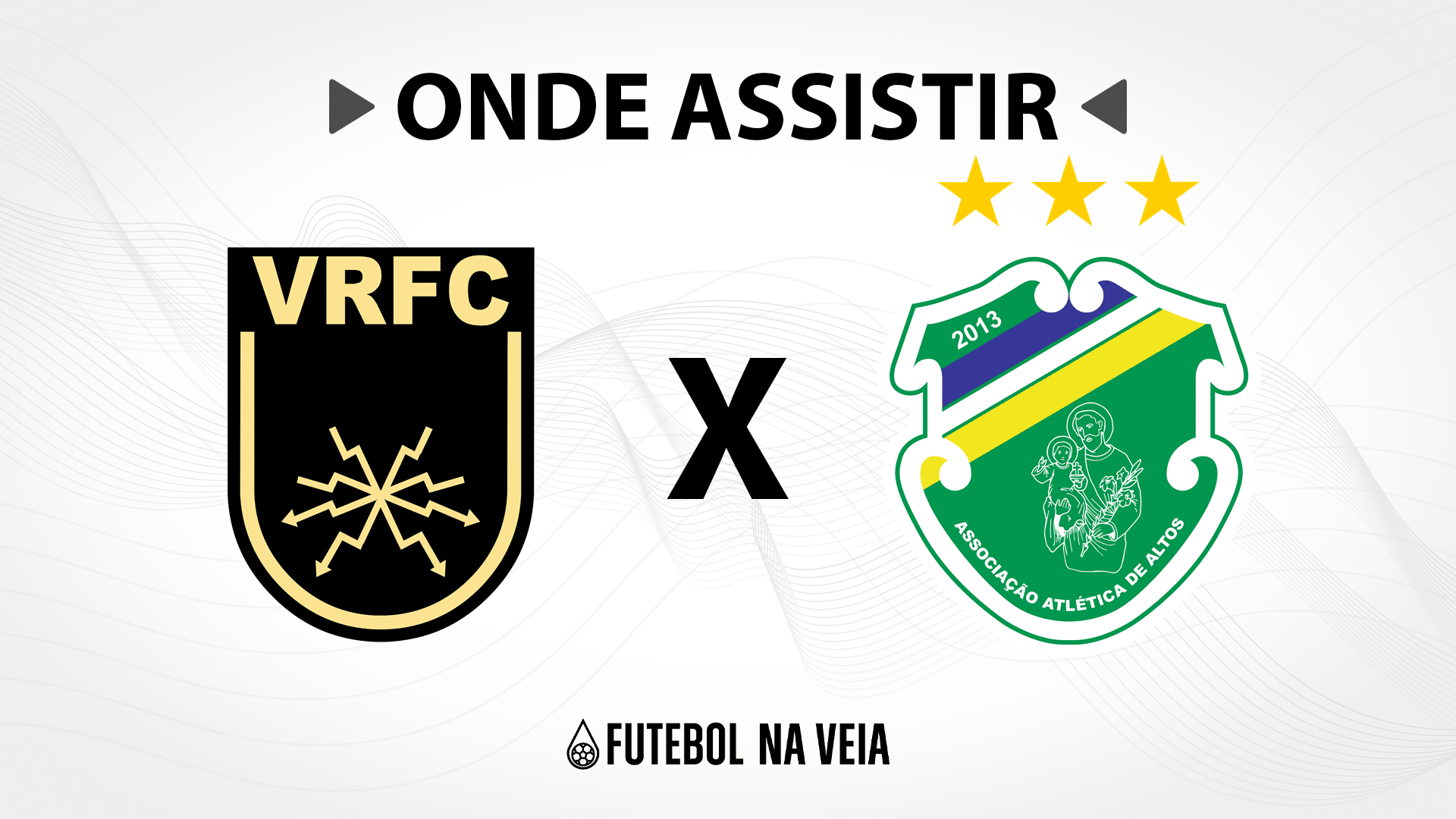 Volta Redonda x Altos &ndash; Onde assistir ao vivo, hor&aacute;rio do jogo e escala&ccedil;&otilde;es