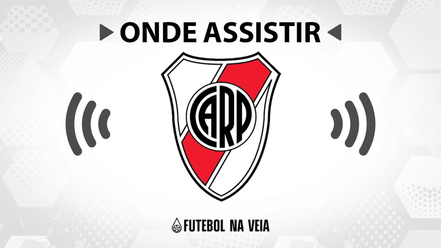 Jogo do River Plate hoje ao vivo: onde assistir?