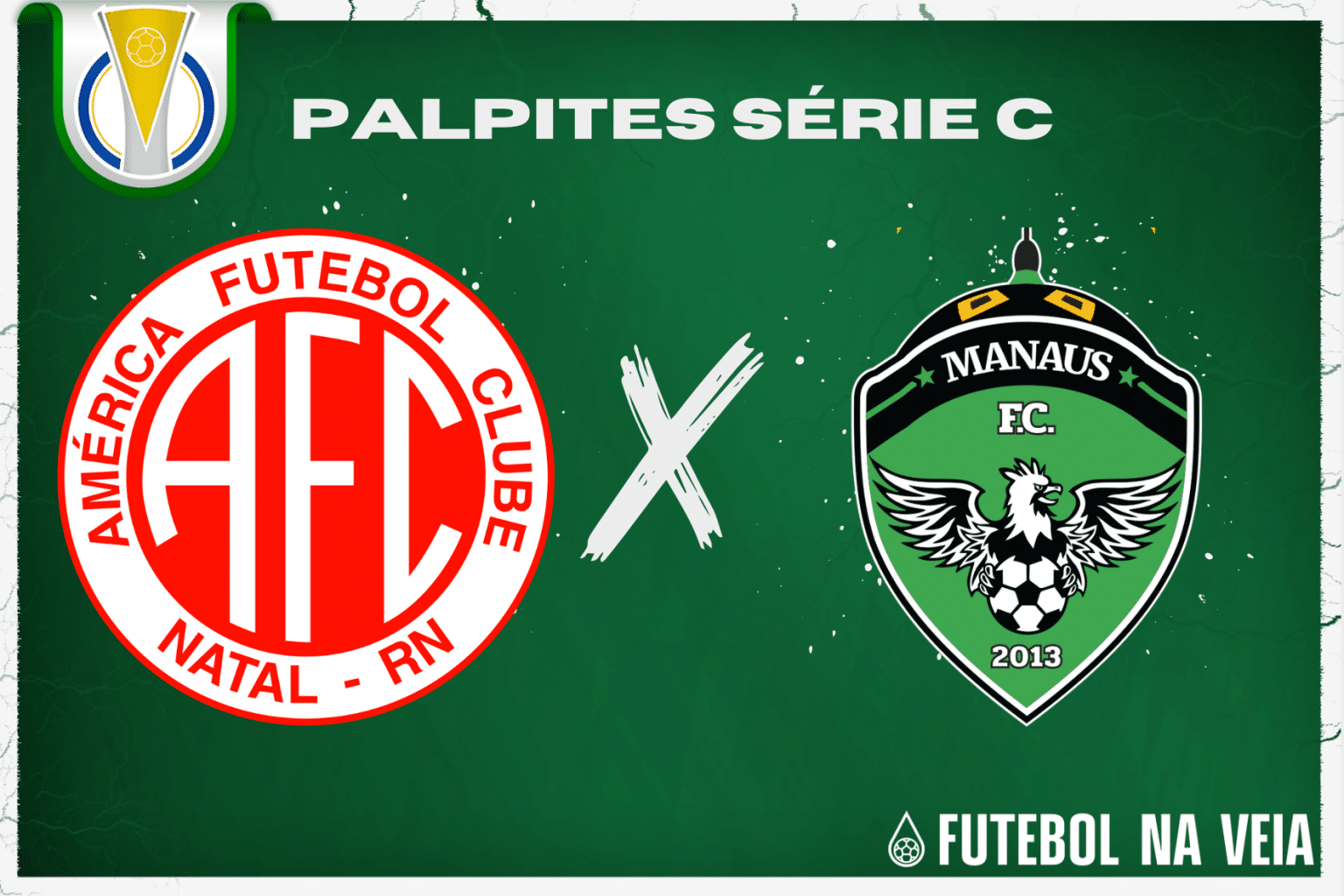Palpite América-RN x Manaus – 08/07 – Brasileirão Série C 2023