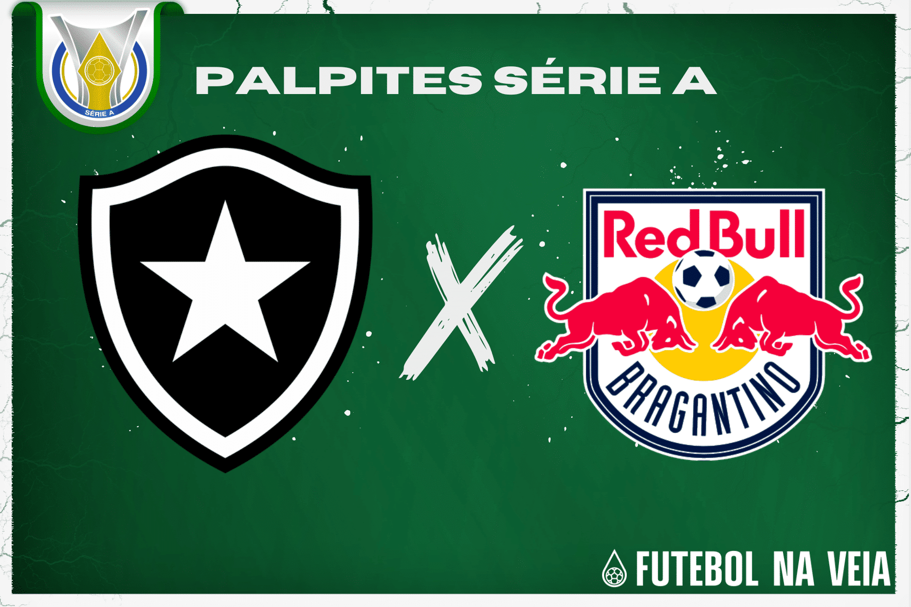 Palpite Botafogo x RB Bragantino &ndash; 15/07 &ndash; Brasileir&atilde;o S&eacute;rie A 2023