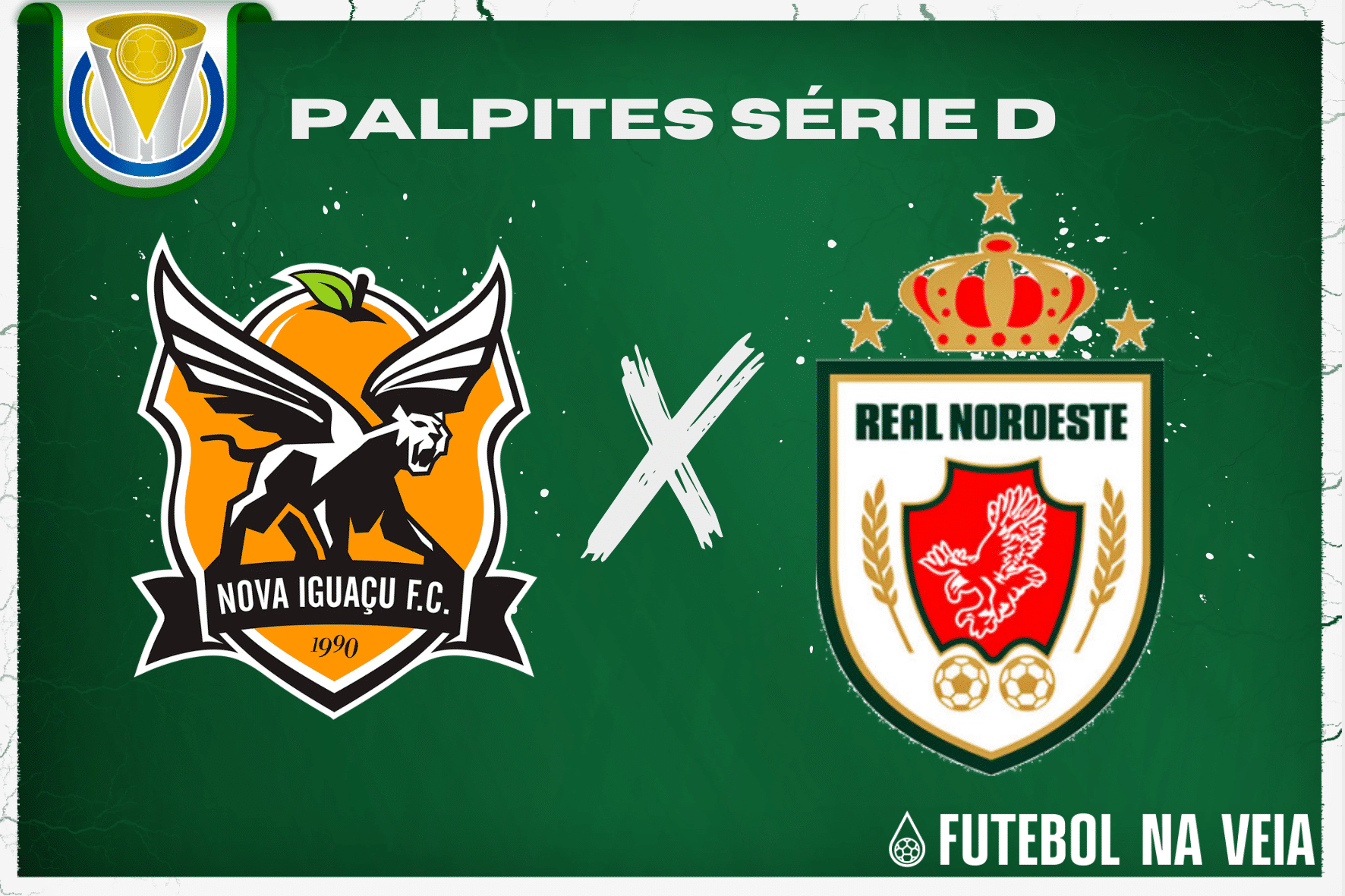 Palpite Nova Igua&ccedil;u x Real Noroeste &ndash; 15/07 &ndash; Brasileir&atilde;o S&eacute;rie D 2023