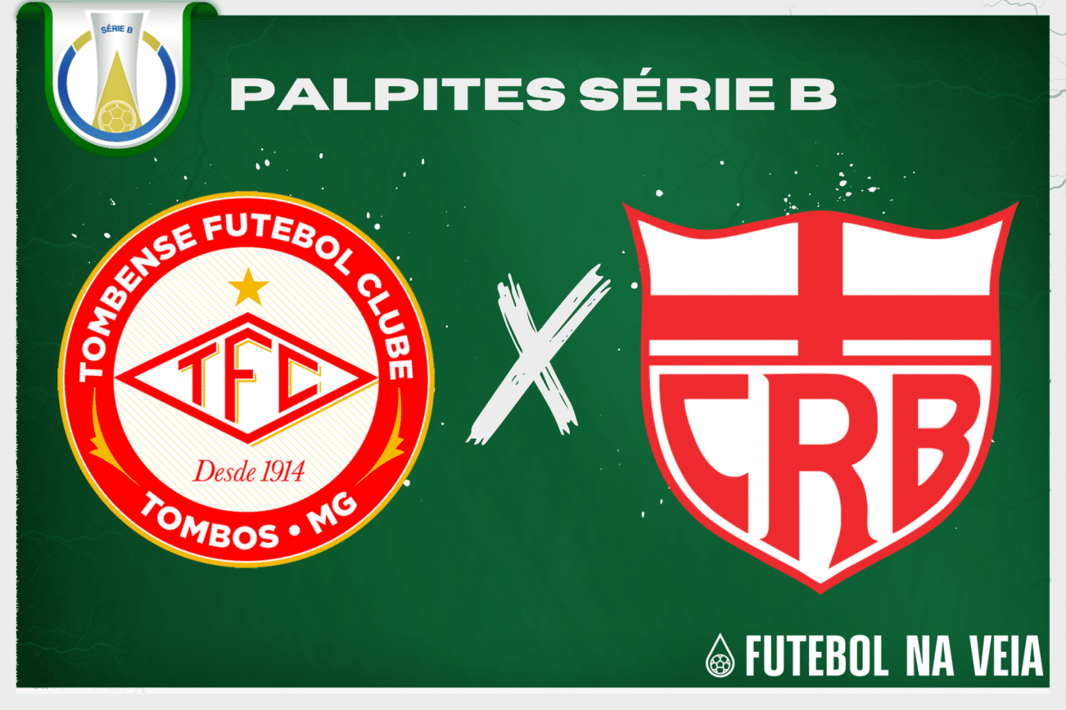 Palpite Tombense x CRB &ndash; 18/07 &ndash; Brasileir&atilde;o S&eacute;rie B 2023