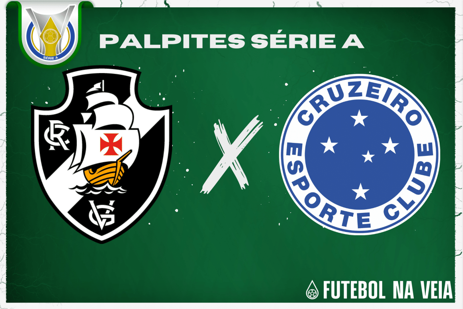Palpite Vasco x Cruzeiro – 08/07 – Brasileirão Série A 2023