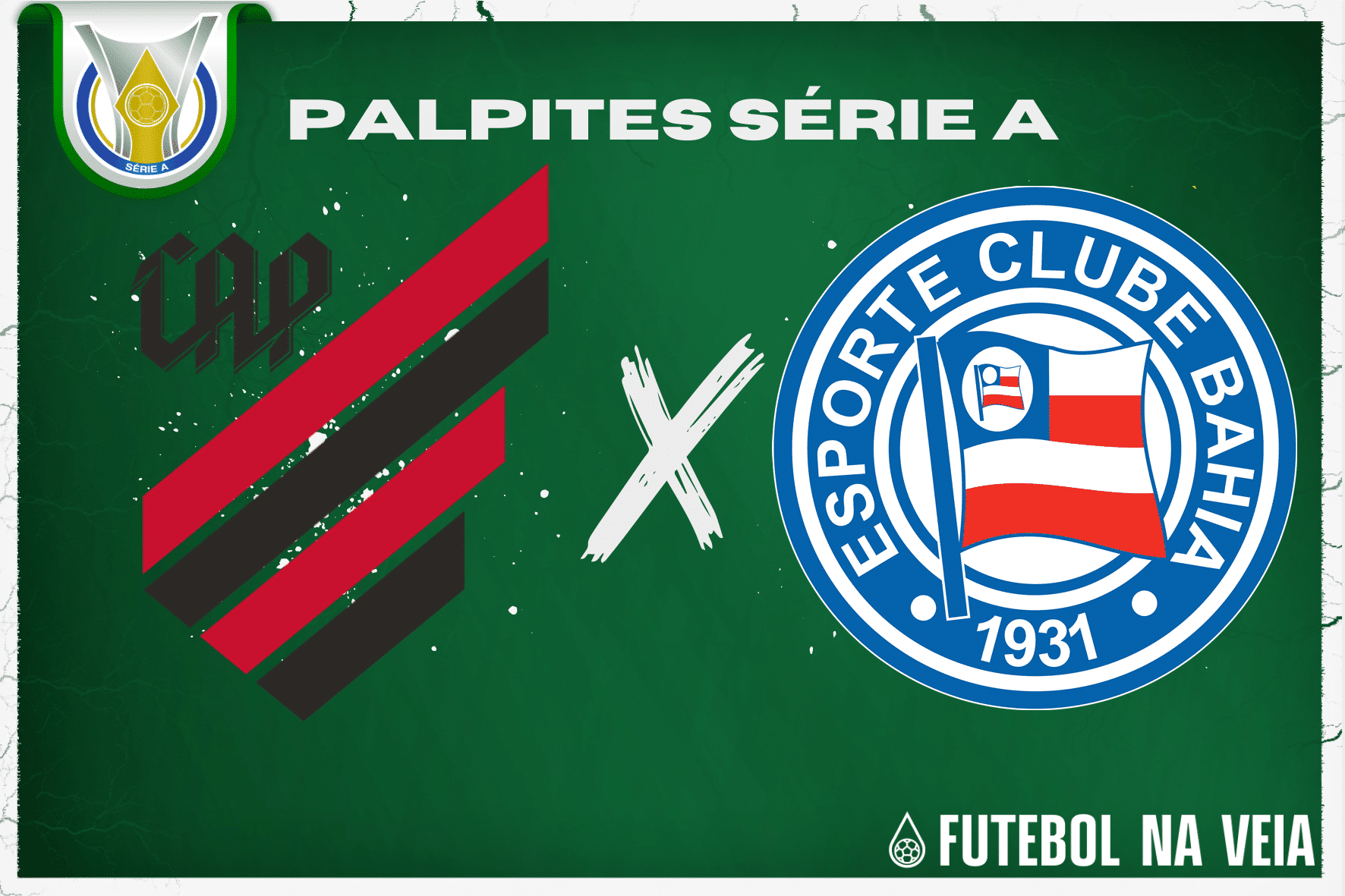 Palpite Athletico-PR x Bahia &ndash; 16/07 &ndash; Brasileir&atilde;o S&eacute;rie A 2023