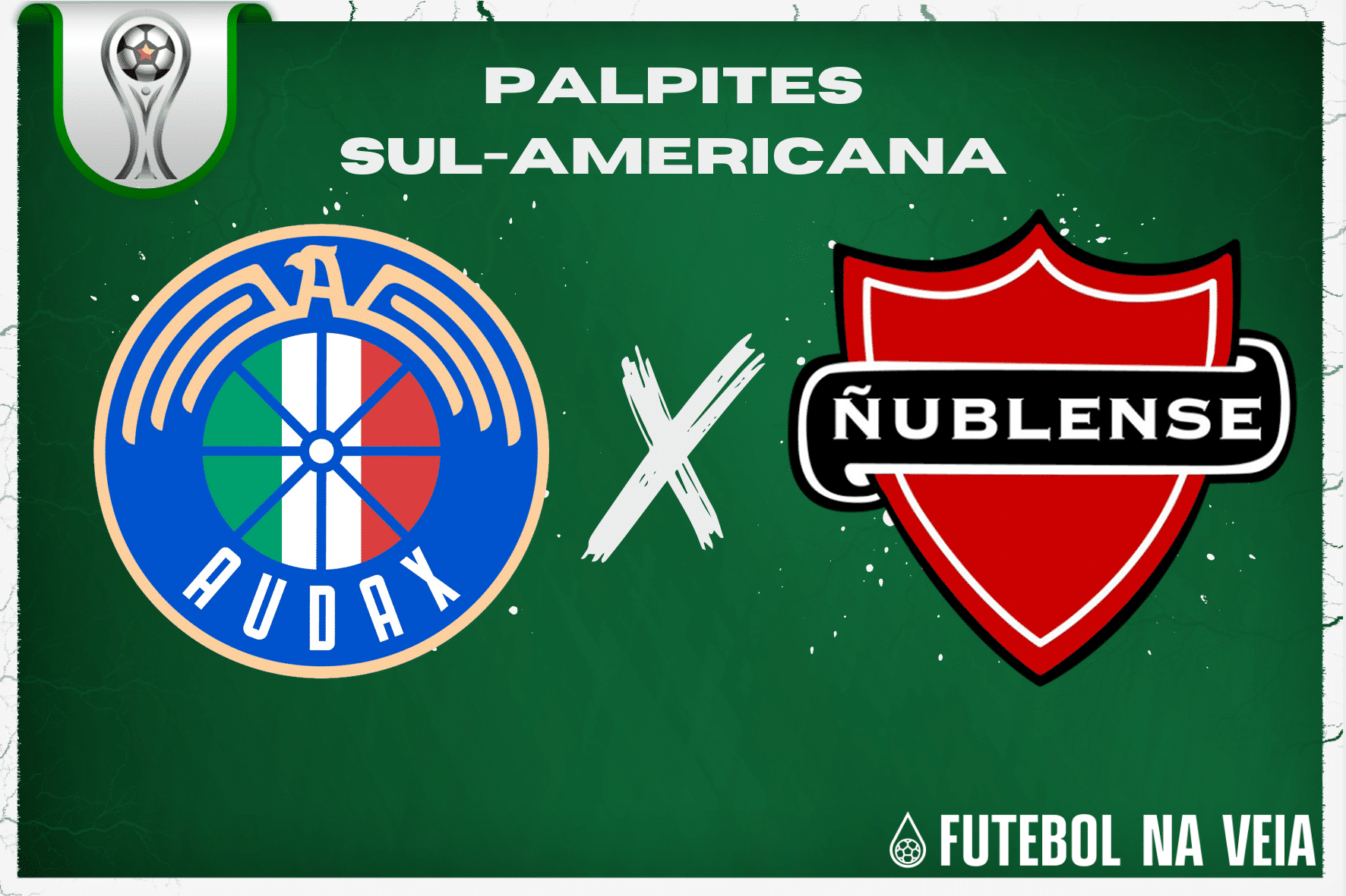 Palpite Audax Italiano x &Ntilde;ublense &ndash; 21/07 &ndash; Sul-Americana 2023