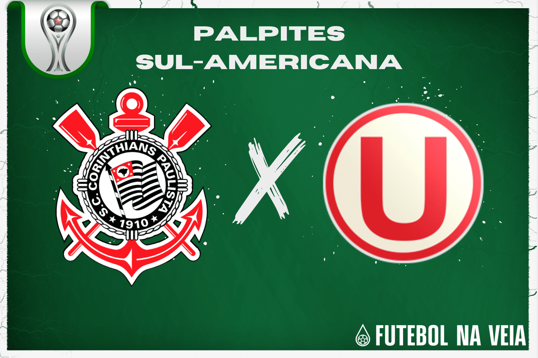 Palpite Corinthians x Universitario &ndash; 11/07 &ndash; Copa Sul-Americana 2023