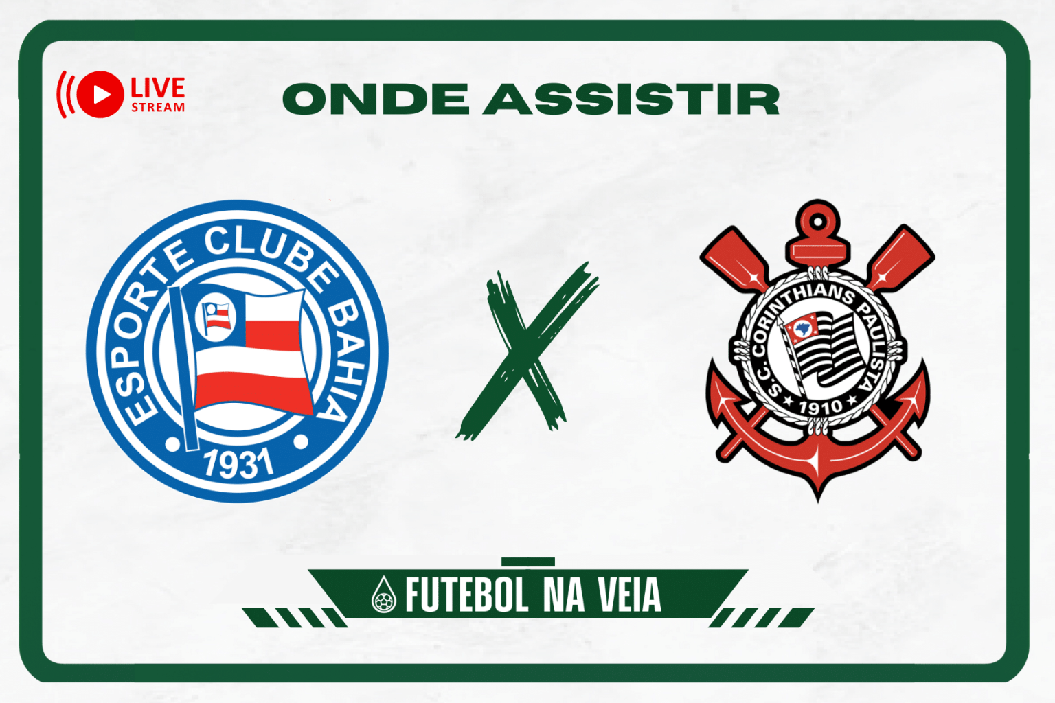 Bahia x Corinthians &ndash; Onde assistir ao vivo, hor&aacute;rio do jogo e escala&ccedil;&otilde;es
