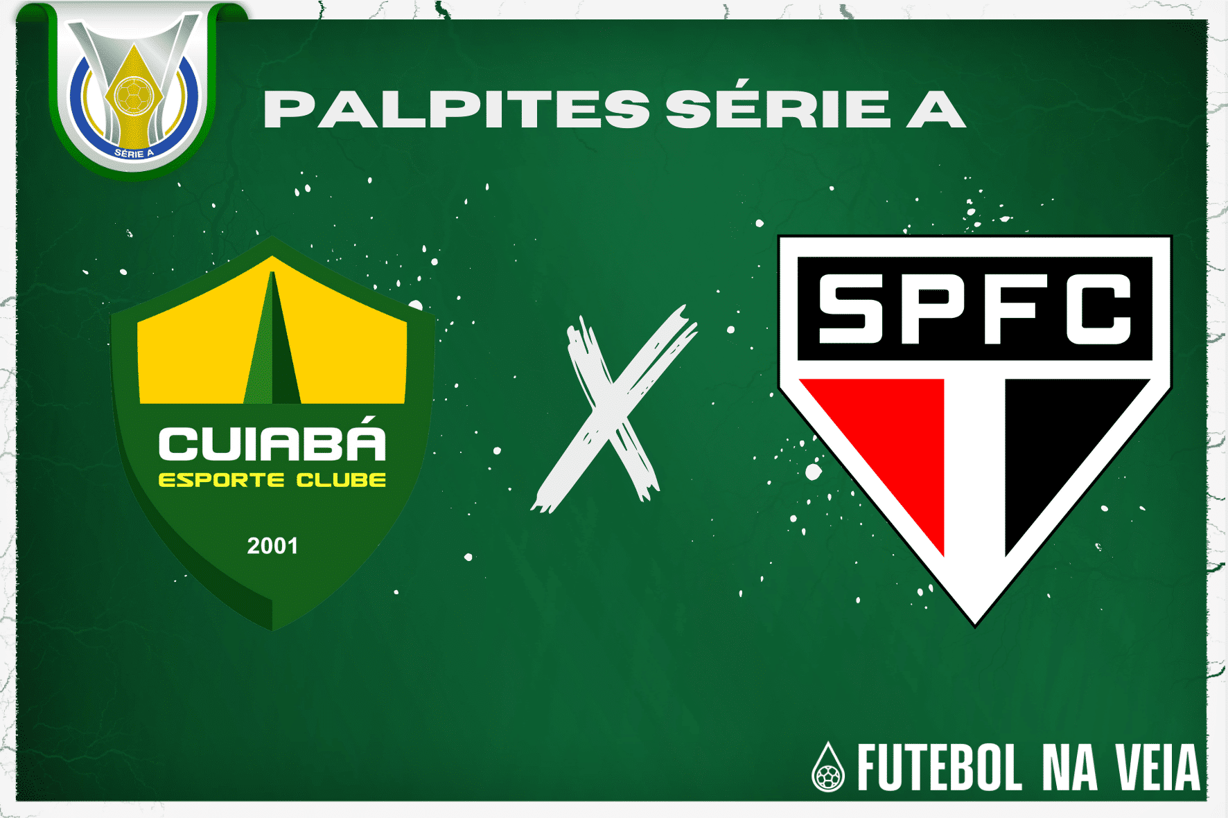 Palpite: Cuiab&aacute; x S&atilde;o Paulo &ndash; Brasileir&atilde;o S&eacute;rie A &ndash; 22/07/2023