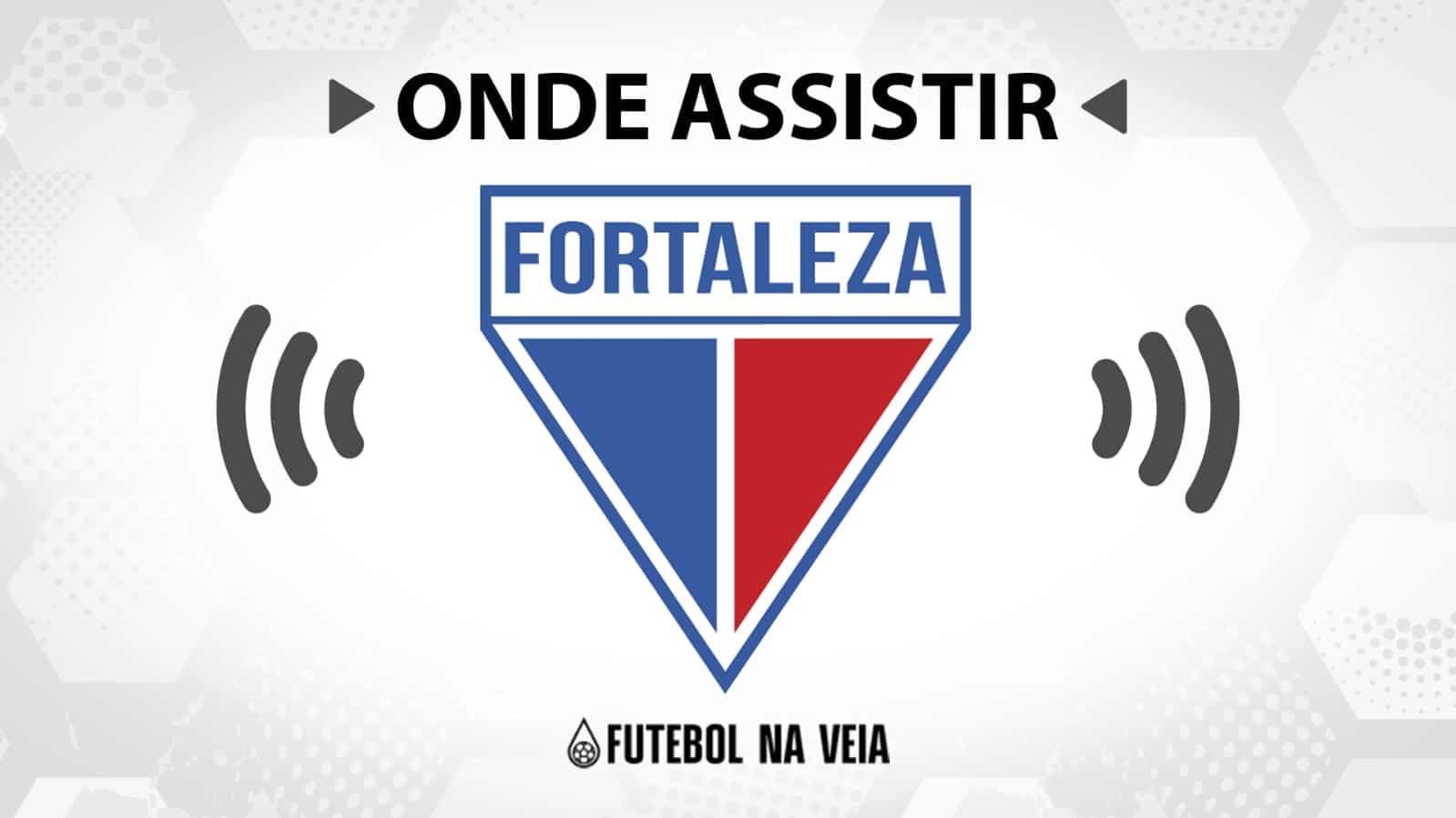 Jogo do Fortaleza ao vivo: onde assistir?