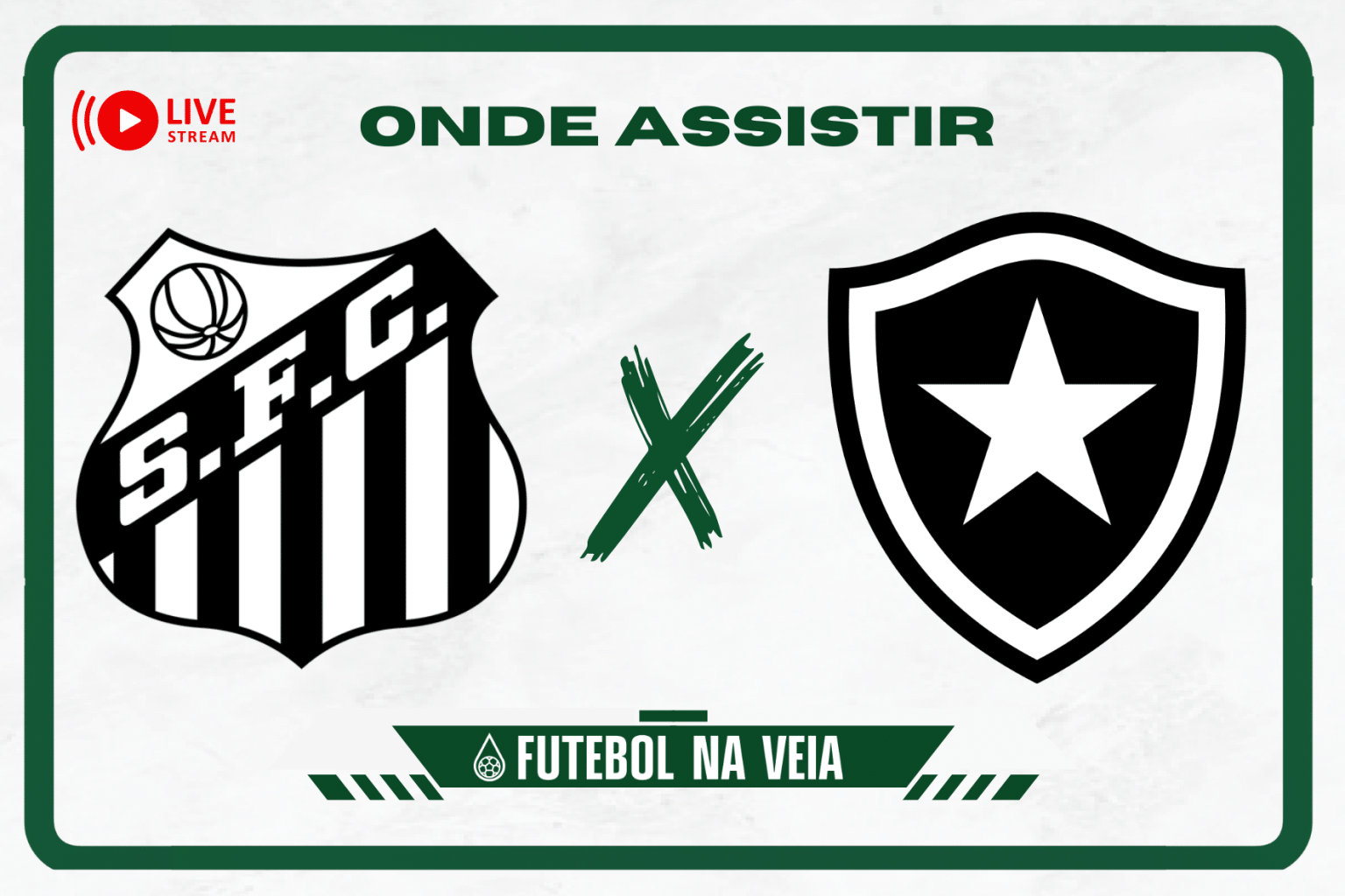 Santos x Botafogo &ndash; Onde assistir ao vivo, hor&aacute;rio do jogo e escala&ccedil;&otilde;es