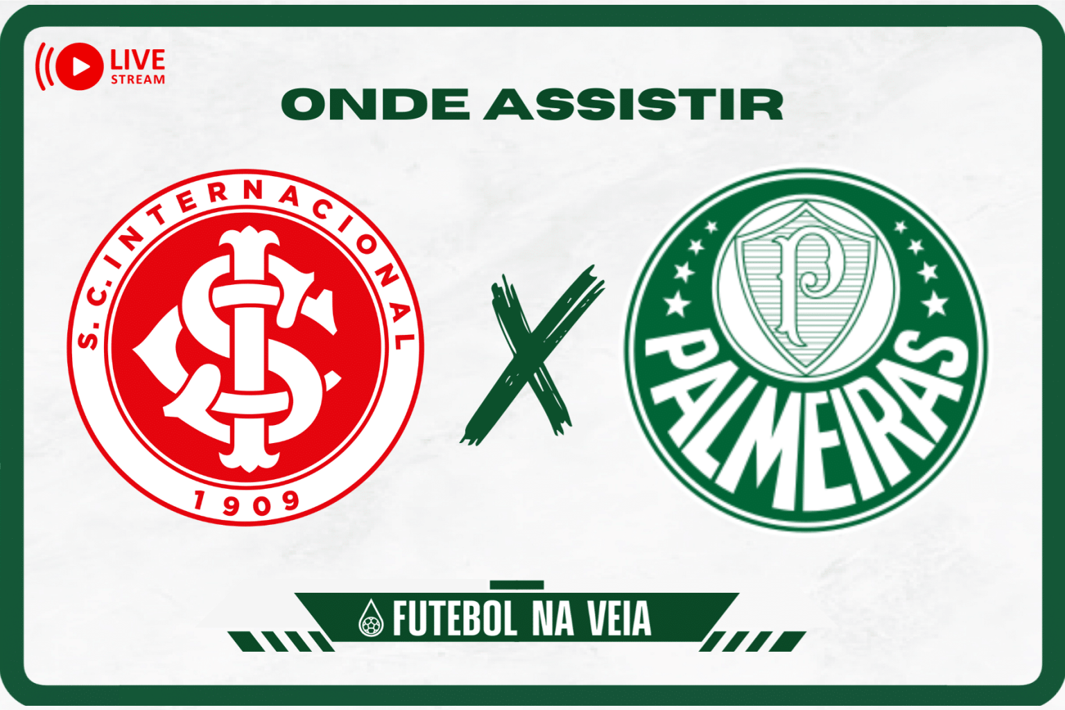 Internacional x Palmeiras &ndash; Onde assistir ao vivo, hor&aacute;rio do jogo e escala&ccedil;&otilde;es &ndash; 16/07