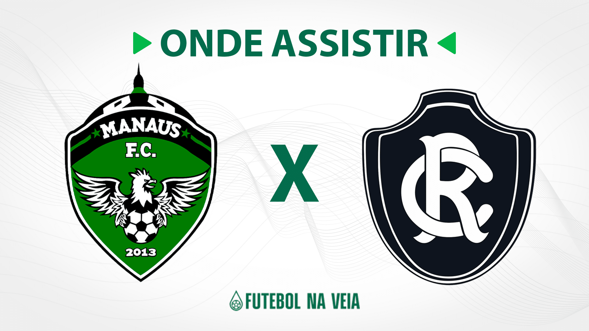 Manaus x Remo &ndash; onde assistir ao vivo, hor&aacute;rio do jogo e escala&ccedil;&otilde;es