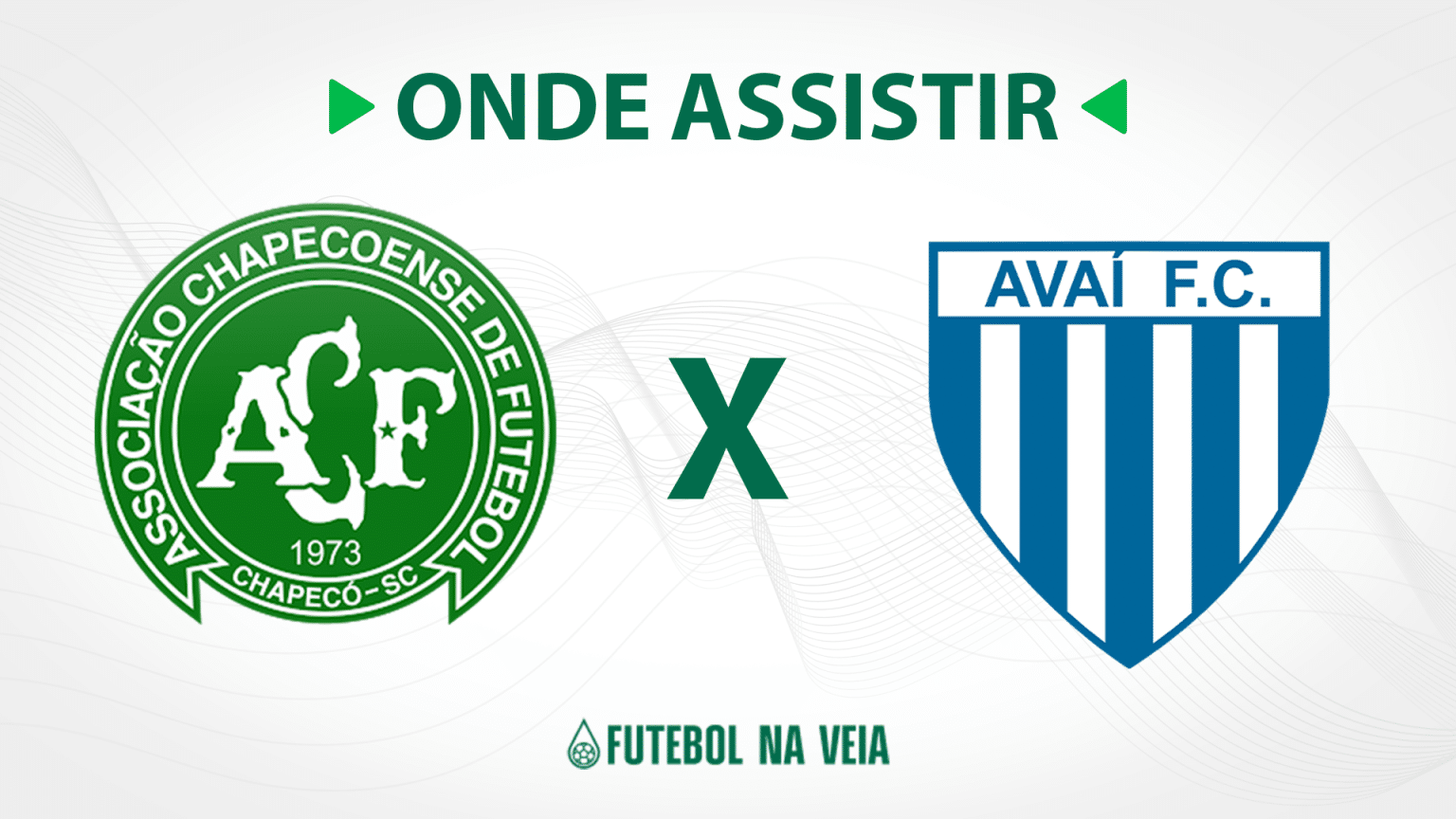 Chapecoense x Ava&iacute; &ndash; onde assistir ao vivo, hor&aacute;rio do jogo e escala&ccedil;&otilde;es