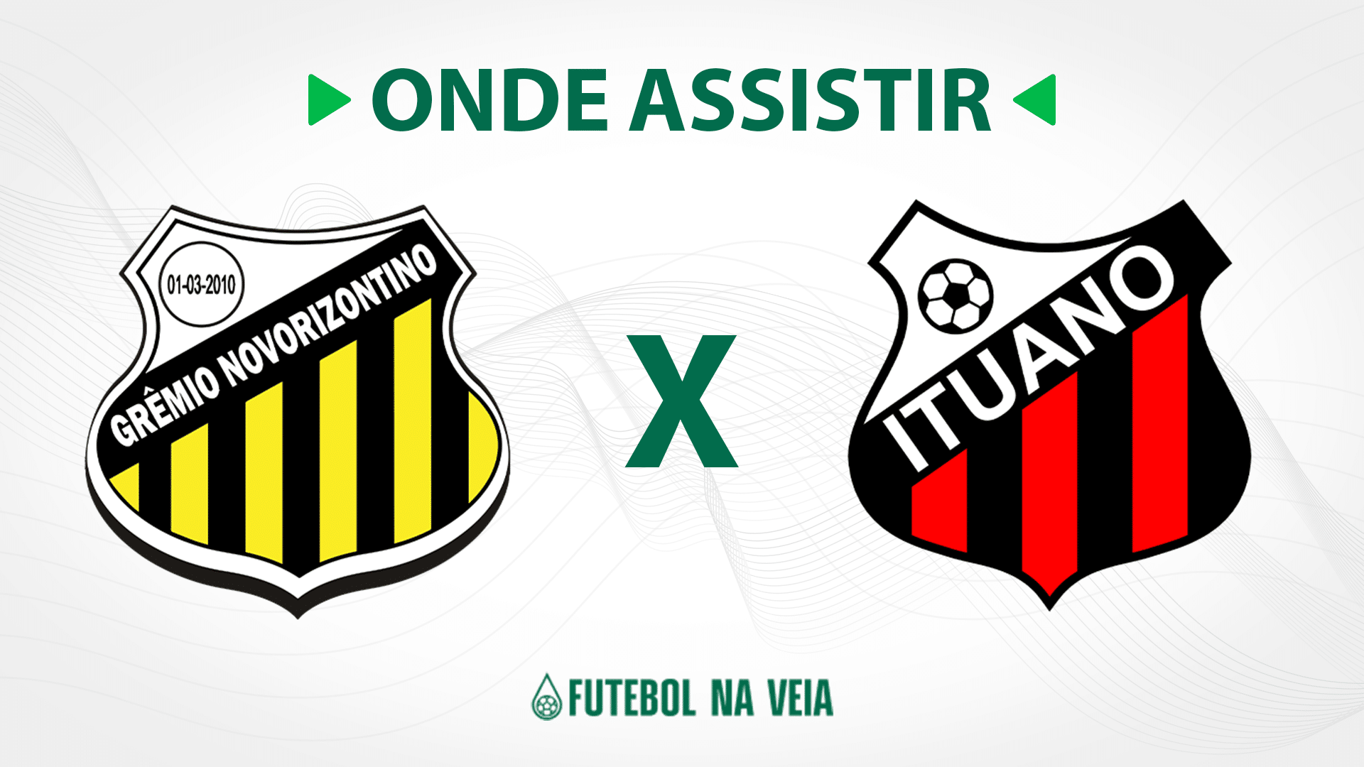 Novorizontino x Ituano &ndash; onde assistir ao vivo, hor&aacute;rio do jogo e escala&ccedil;&otilde;es