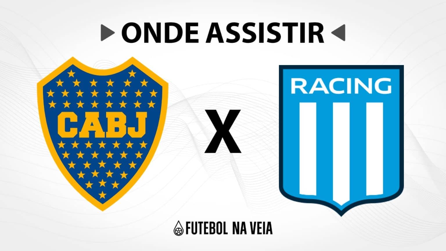 Boca Juniors x Racing &ndash; Onde assistir ao vivo, hor&aacute;rio do jogo e escala&ccedil;&otilde;es