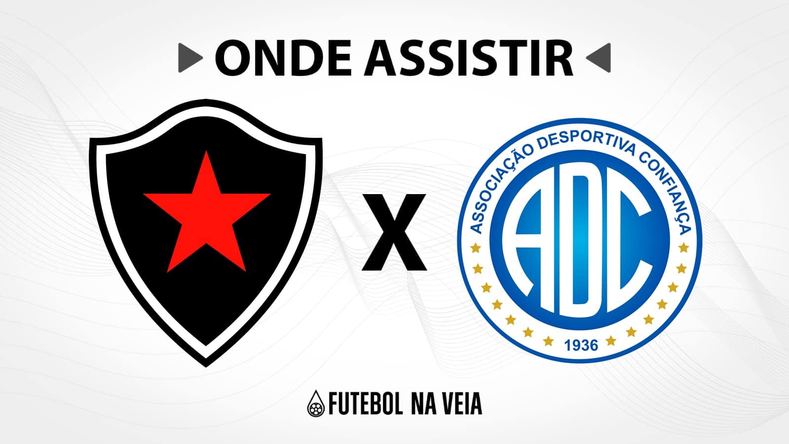 Botafogo-PB x Confian&ccedil;a &ndash; Onde assistir ao vivo, hor&aacute;rio do jogo e escala&ccedil;&otilde;es