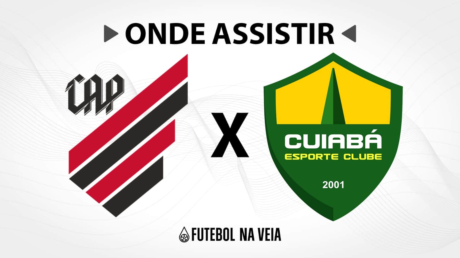 Athletico-PR x Cuiab&aacute; &ndash; Onde assistir ao vivo, hor&aacute;rio do jogo e escala&ccedil;&otilde;es