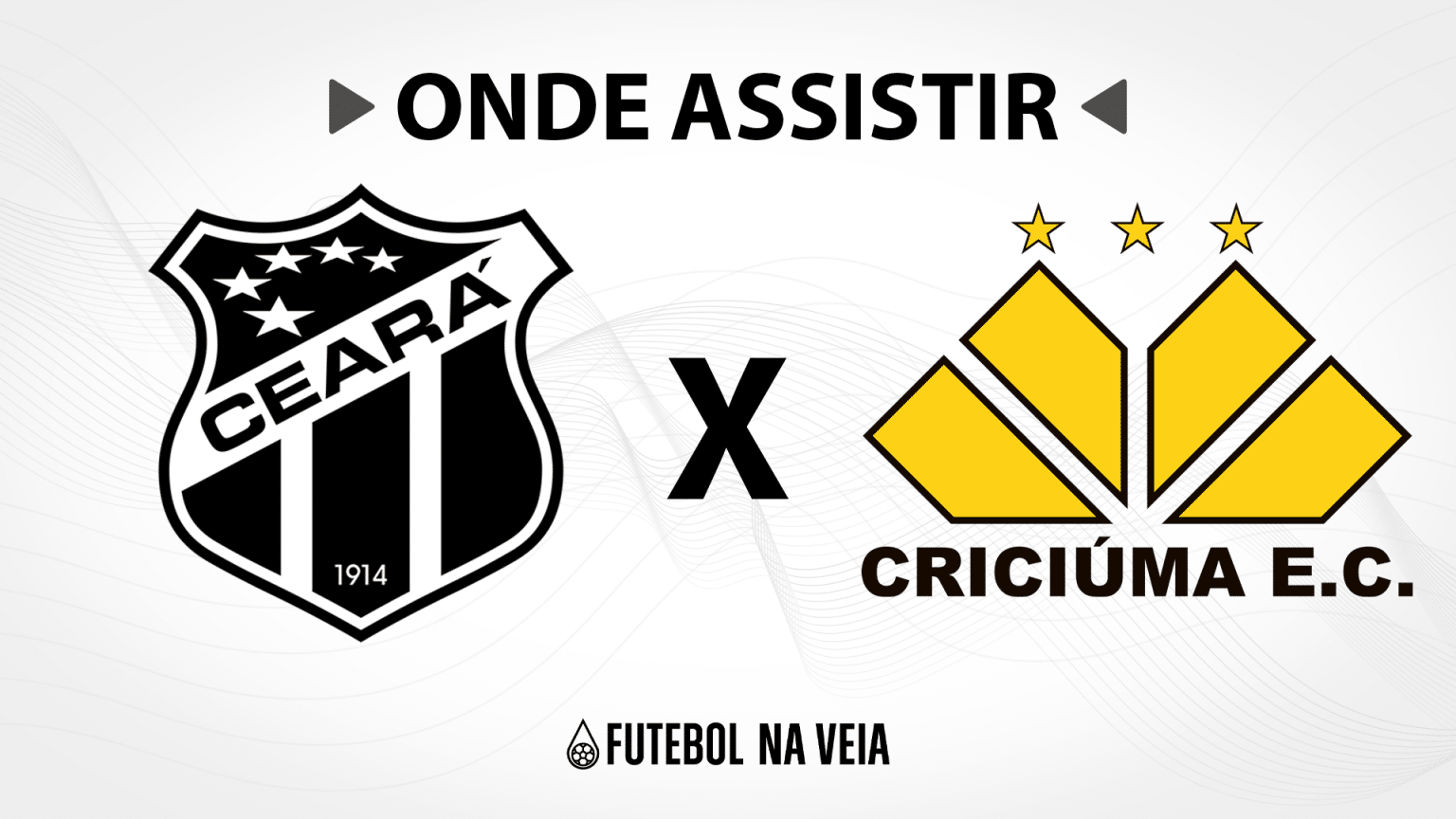 Cear&aacute; x Crici&uacute;ma &ndash; Onde assistir ao vivo, hor&aacute;rio do jogo e escala&ccedil;&otilde;es