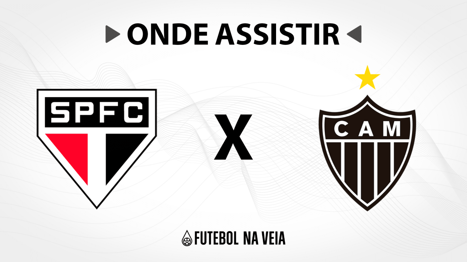 S&atilde;o Paulo x Atl&eacute;tico-MG -Onde assistir ao vivo, hor&aacute;rio do jogo e escala&ccedil;&otilde;es &ndash; 06/08