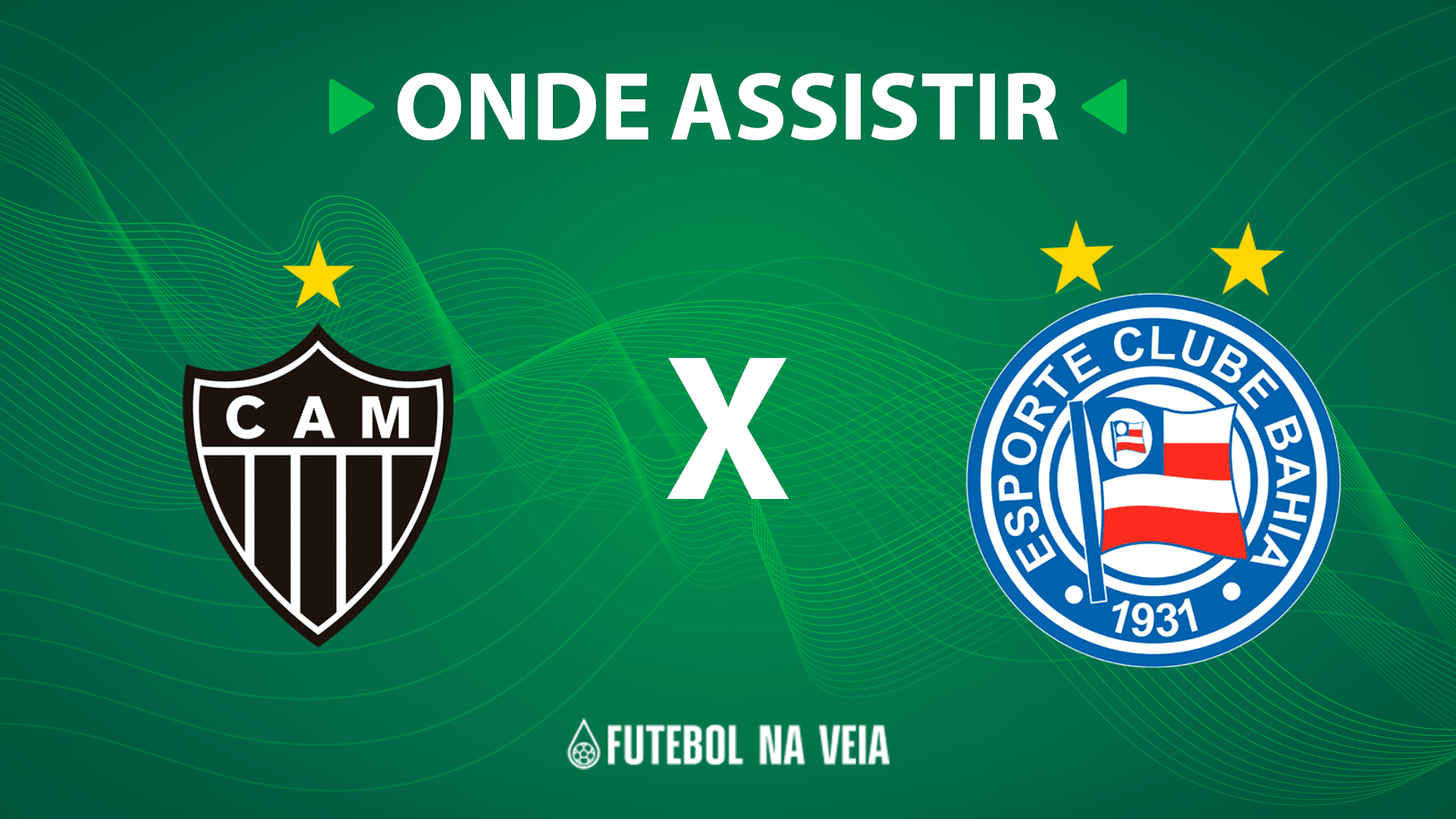 Atl&eacute;tico-MG x Bahia &ndash; Onde assistir ao vivo, hor&aacute;rio do jogo e escala&ccedil;&otilde;es &ndash; 13/08