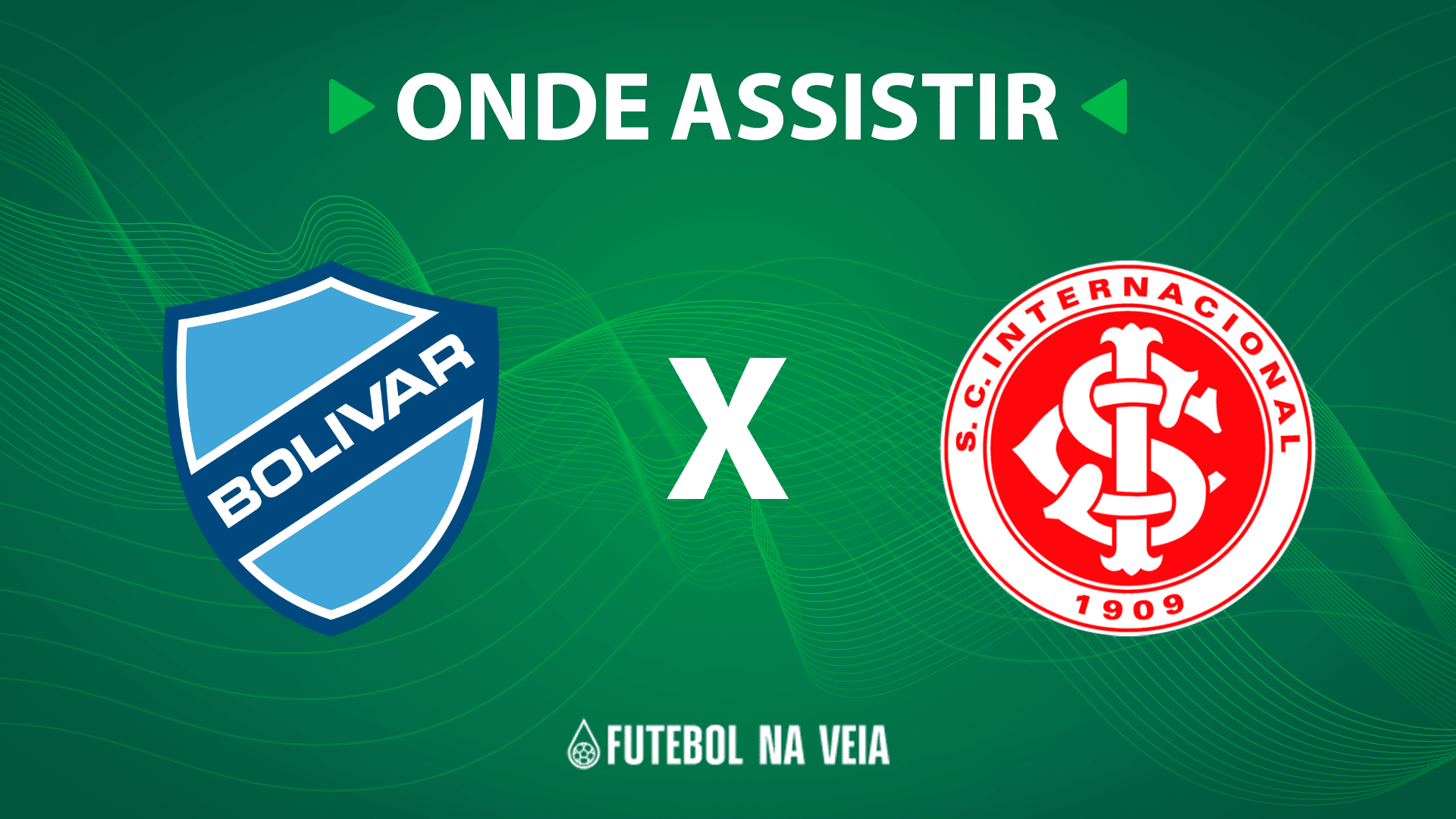 Bol&iacute;var x Internacional &ndash; Onde assistir ao vivo, hor&aacute;rio do jogo e escala&ccedil;&otilde;es &ndash; 22/08
