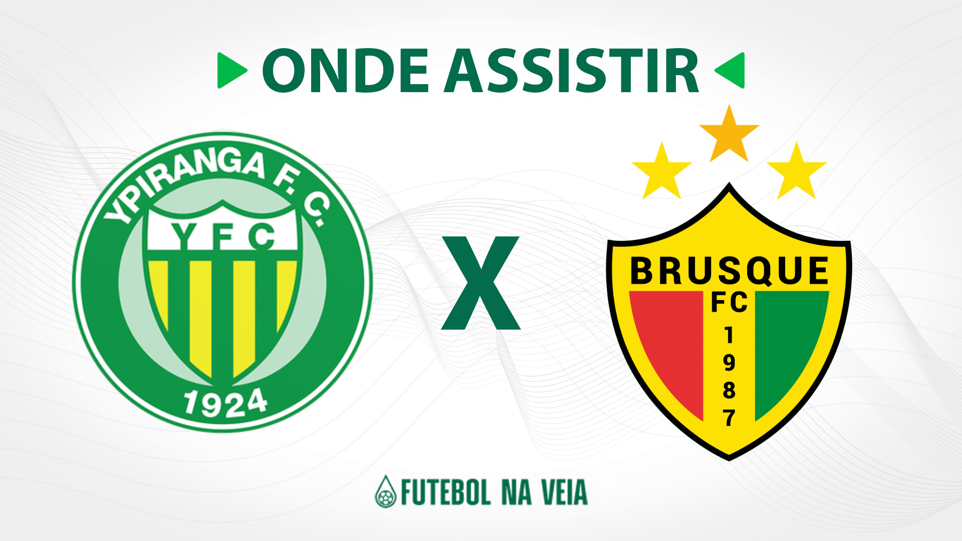 Ypiranga-RS x Brusque &ndash; Onde assistir ao vivo, hor&aacute;rio do jogo e escala&ccedil;&otilde;es