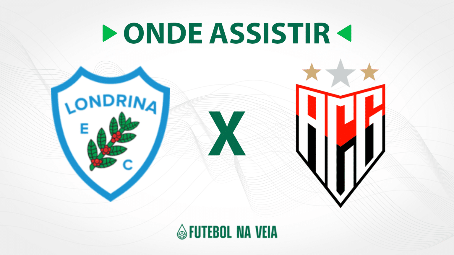 Londrina x Atl&eacute;tico-GO &ndash; Onde assistir ao vivo, hor&aacute;rio do jogo e escala&ccedil;&otilde;es