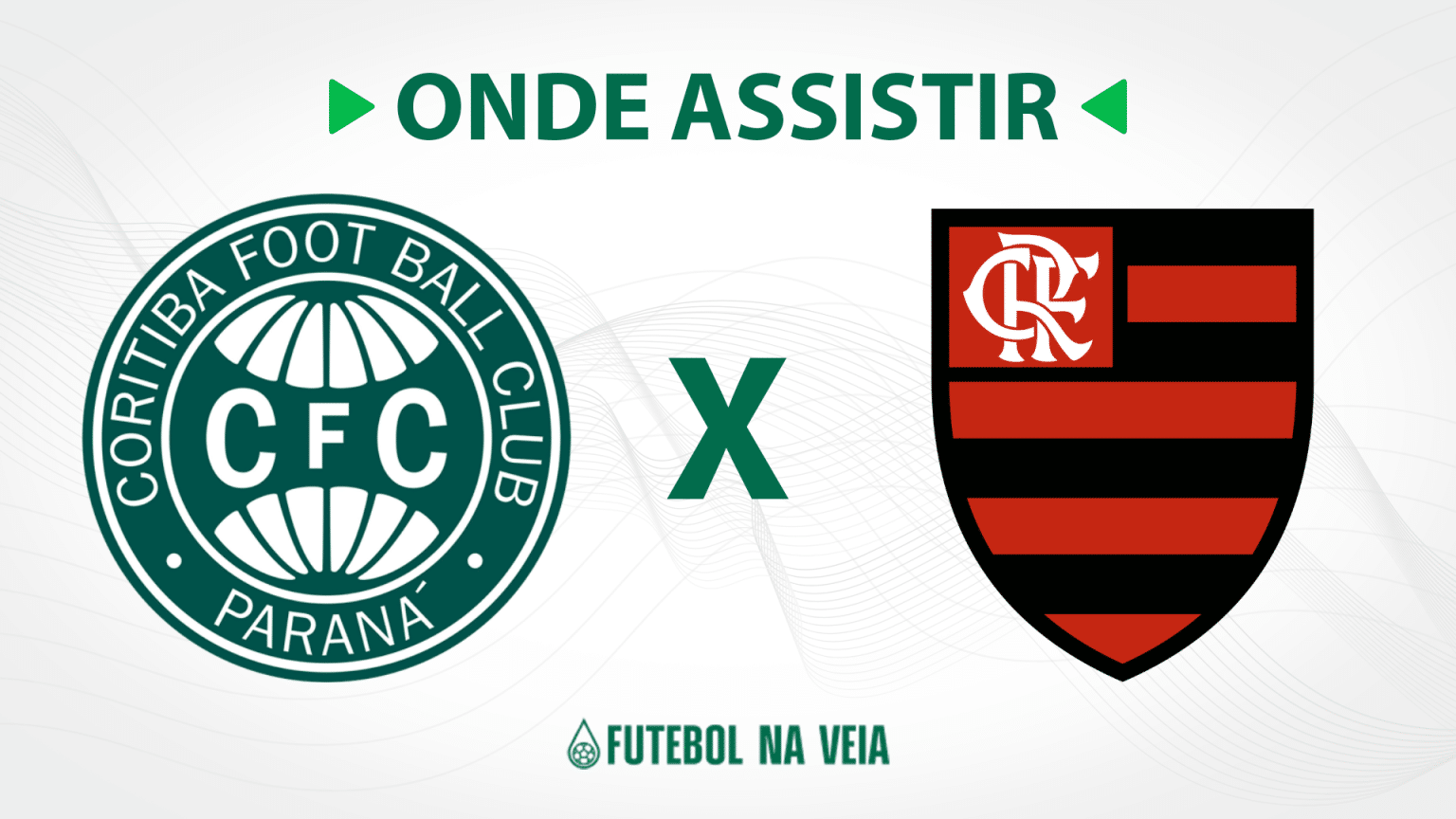 Coritiba x Flamengo – Onde assistir ao vivo, horário do jogo e escalações