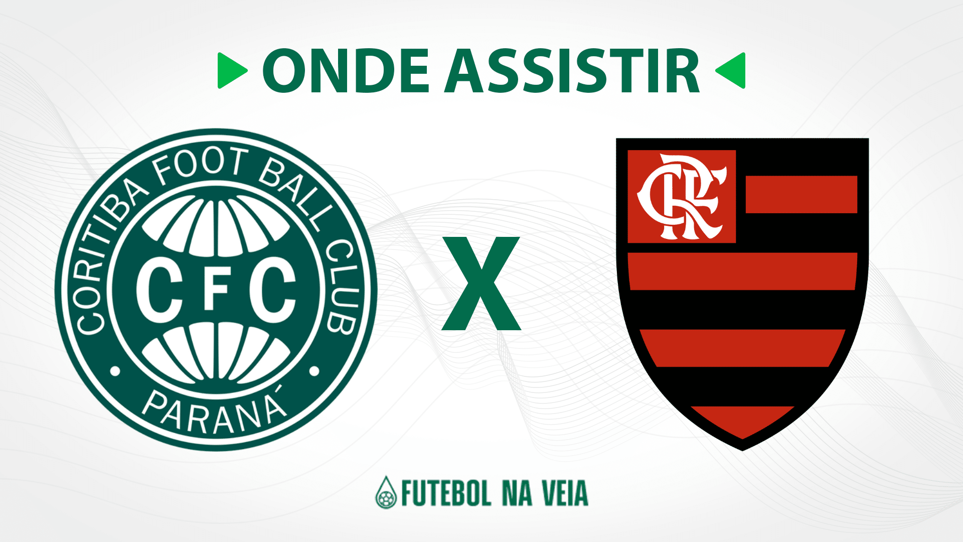 Coritiba x Flamengo – Onde assistir ao vivo, horário do jogo e escalações